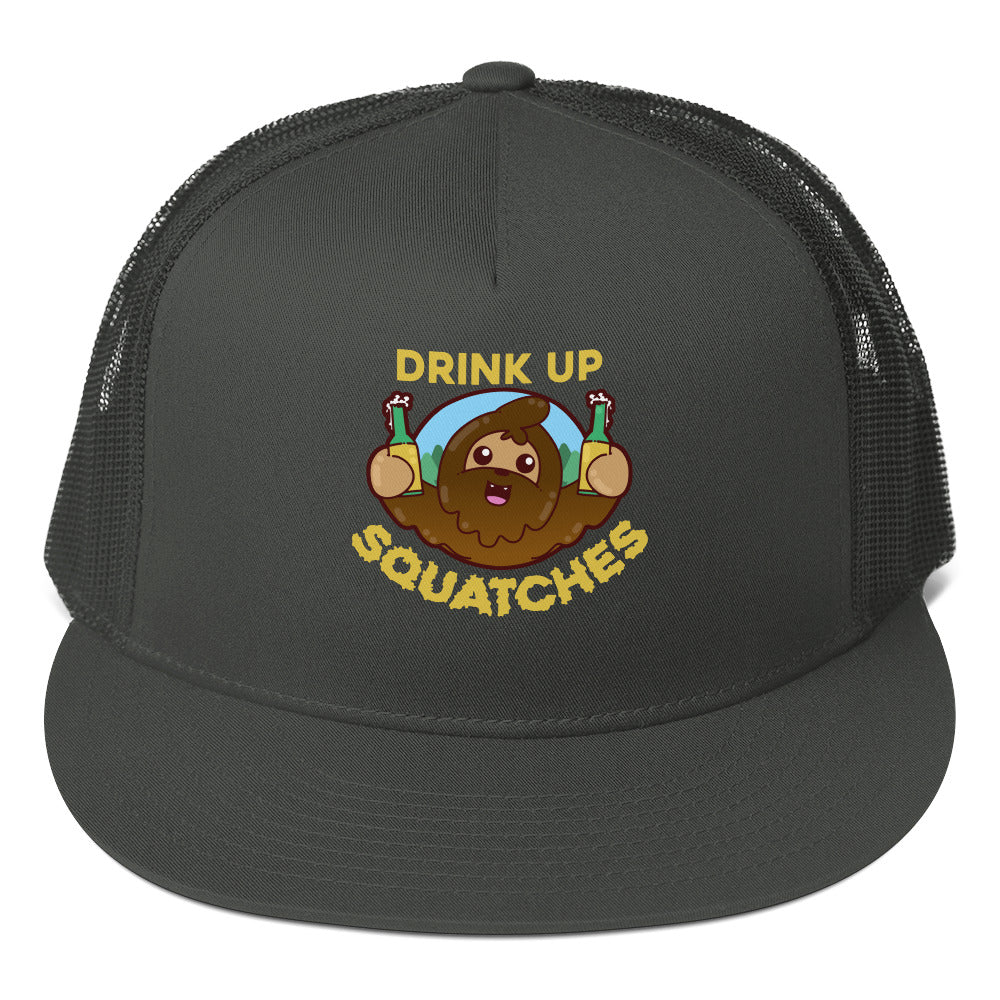 DRINK UP SQUATCHES - TRUCKER HAT