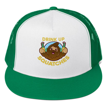 DRINK UP SQUATCHES - TRUCKER HAT