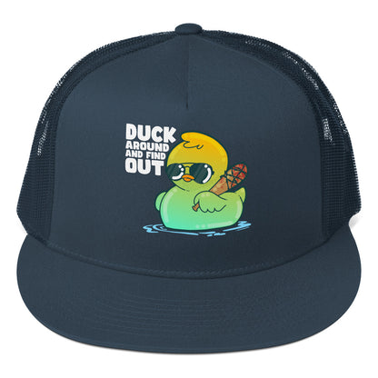 DUCK AROUND AND FIND OUT - Trucker Cap