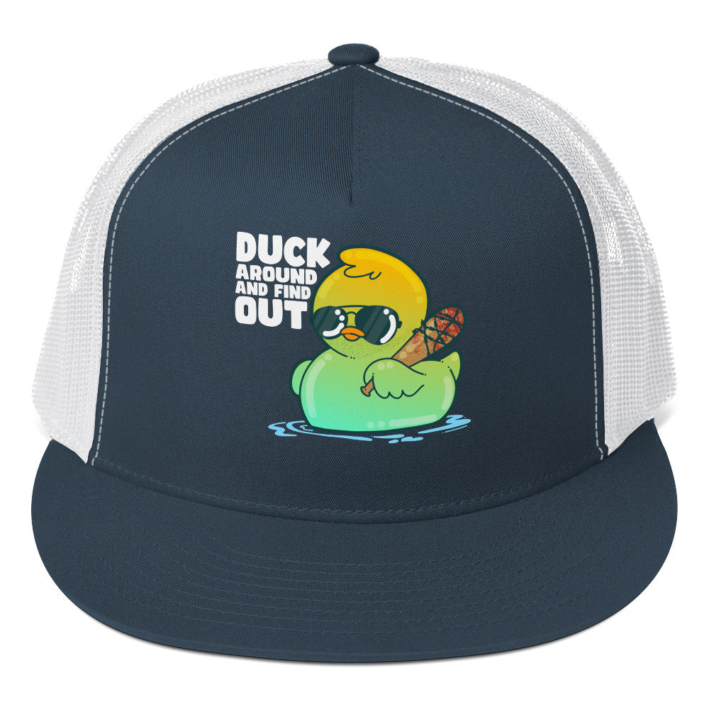 DUCK AROUND AND FIND OUT - Trucker Cap