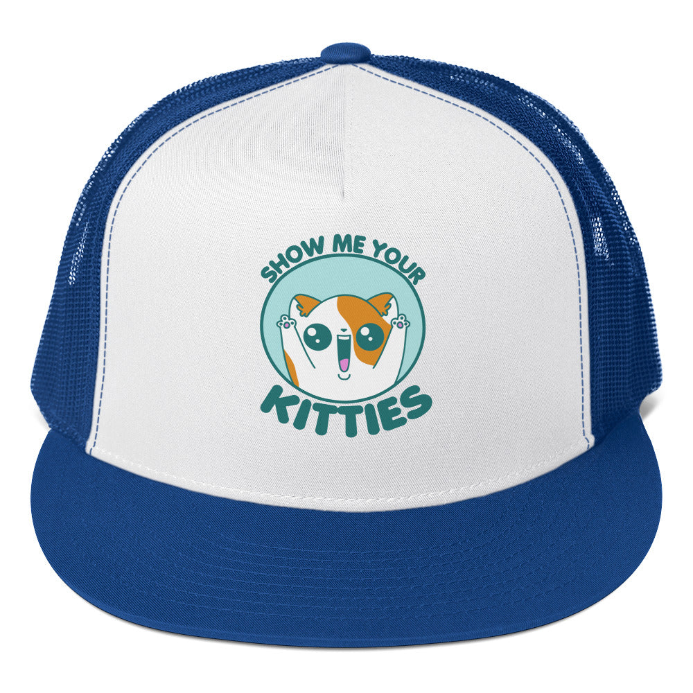 SHOW ME YOUR KITTIES - TRUCKER HAT