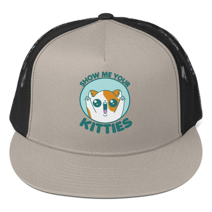 SHOW ME YOUR KITTIES - TRUCKER HAT