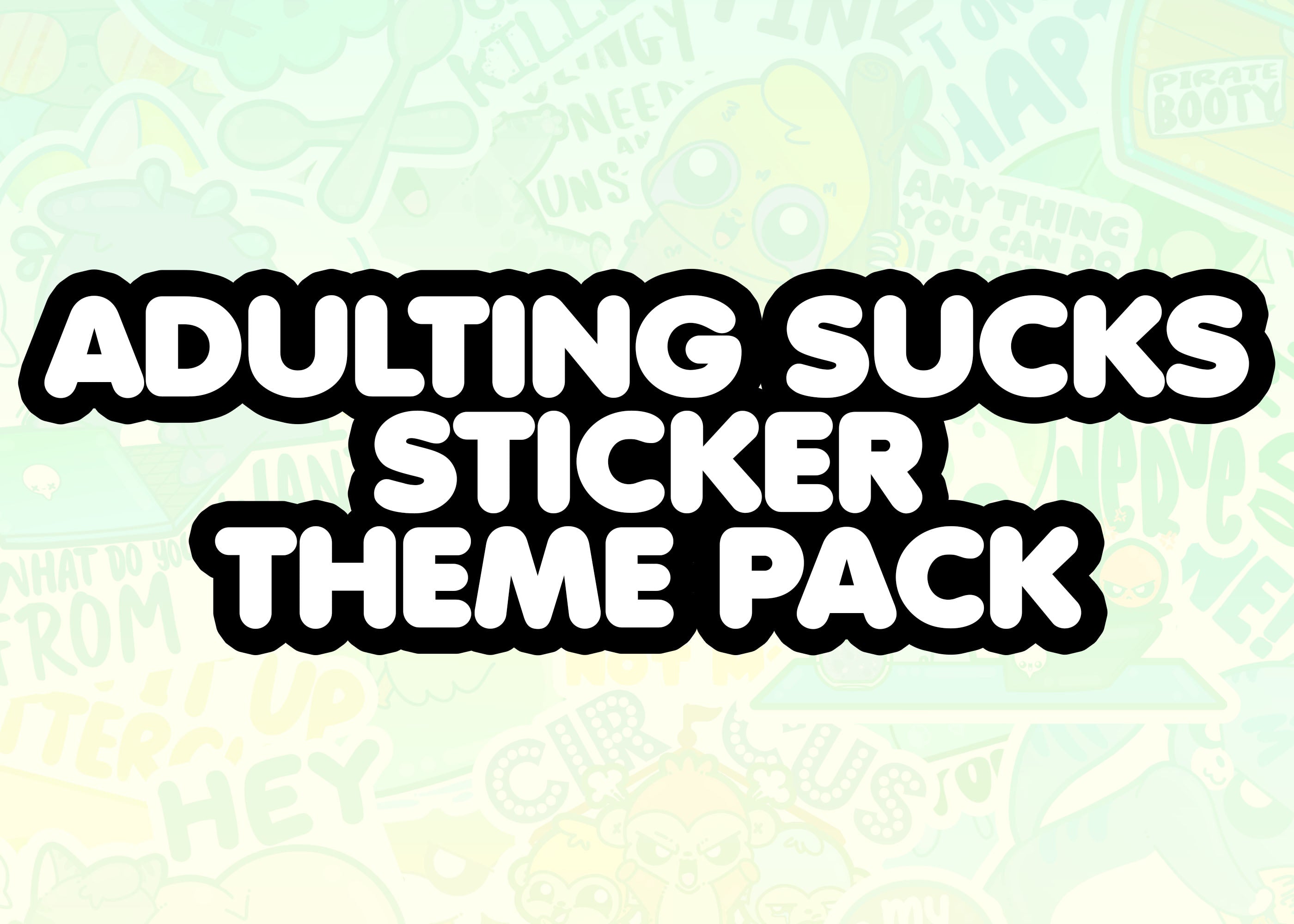 Adulting Sucks Themed Pack - ChubbleGumLLC