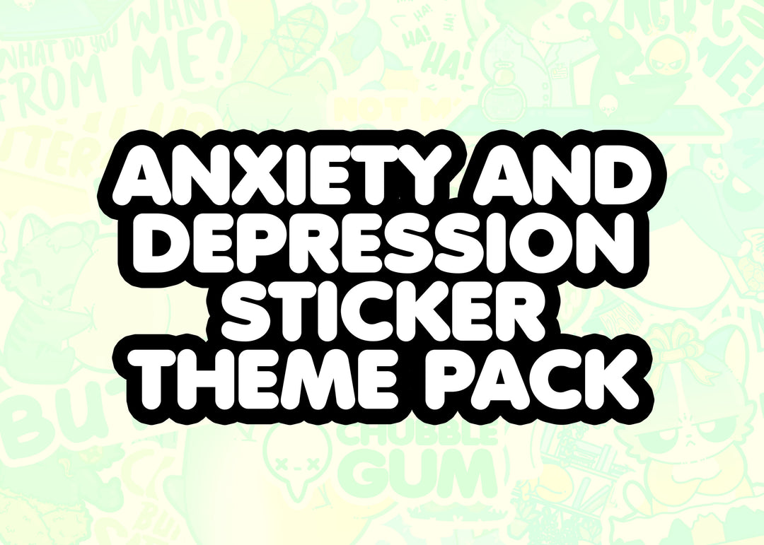 Anxiety and Depression Themed Pack - ChubbleGumLLC