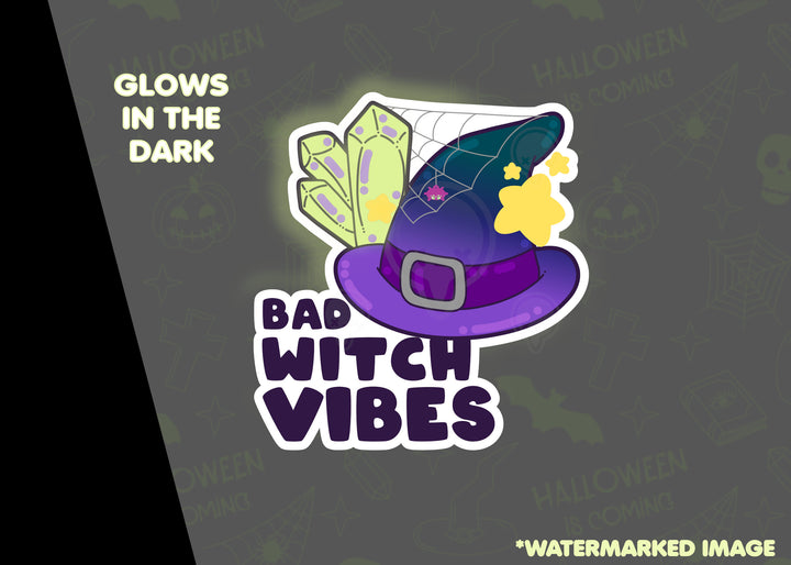Bad Witch Vibes - Glow in the Dark - ChubbleGumLLC