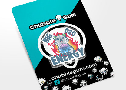 Acrylic Pin - Big D20 Energy - ChubbleGumLLC