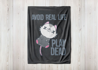 Blanket "Avoid Real Life - Play Dead"