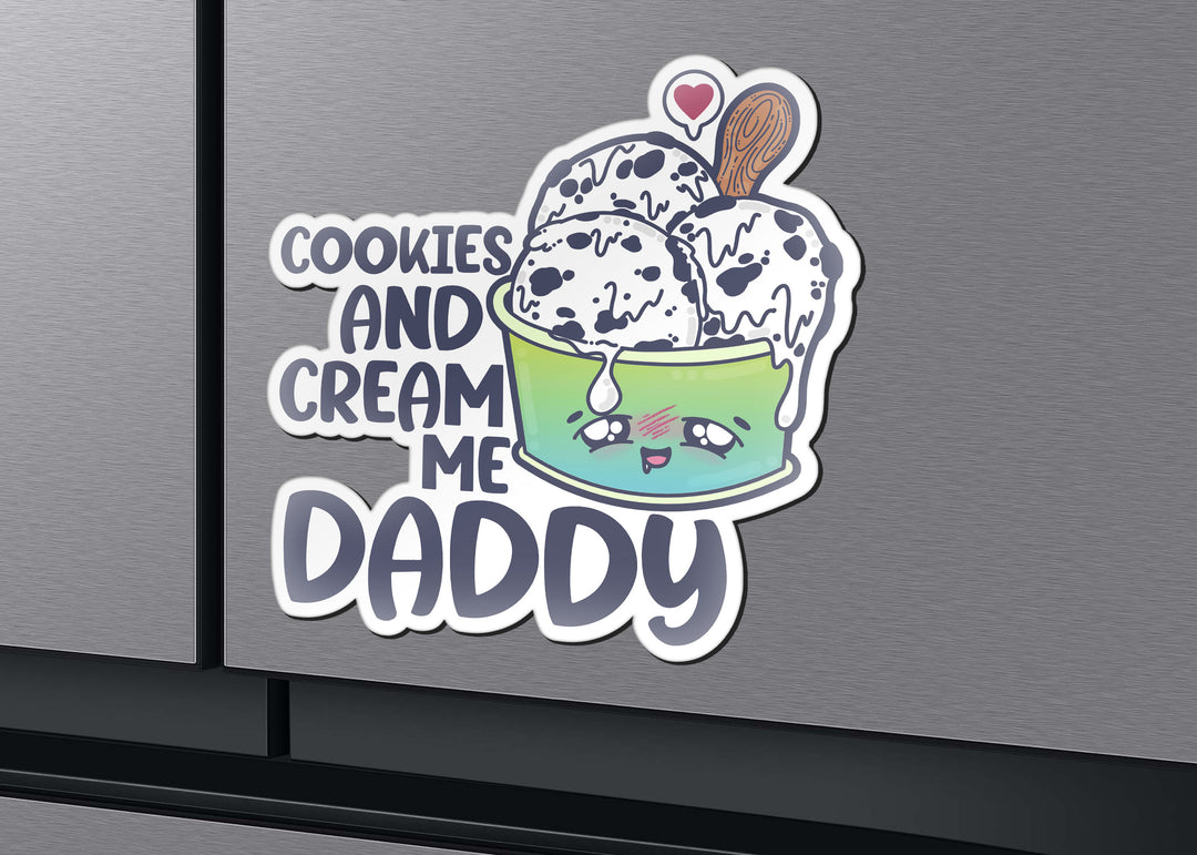 Magnet - Cookies and Cream Me Daddy - ChubbleGumLLC