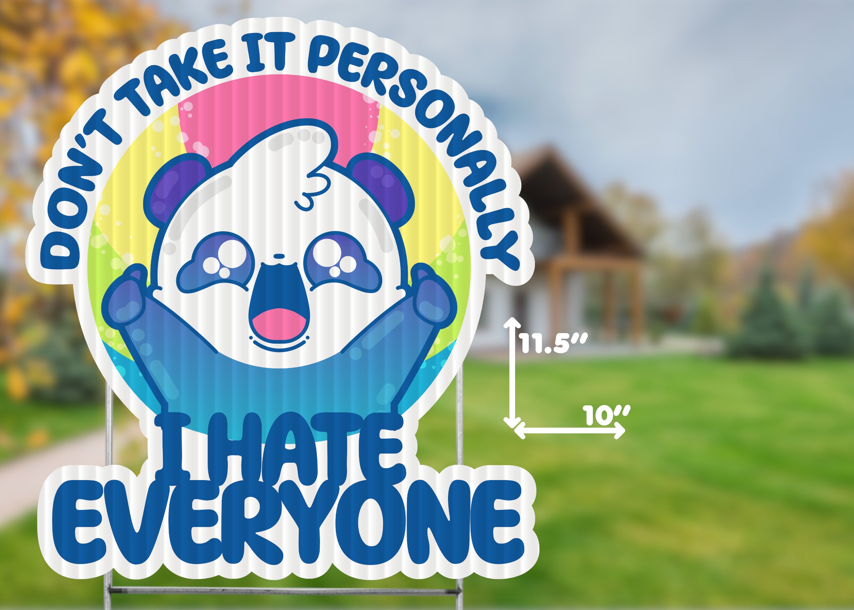 Yard Sign - Don't Take It Personally, I Hate Everyone - ChubbleGumLLC