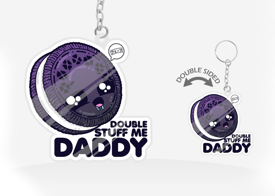 Keychain - Double Stuff Me Daddy - ChubbleGumLLC