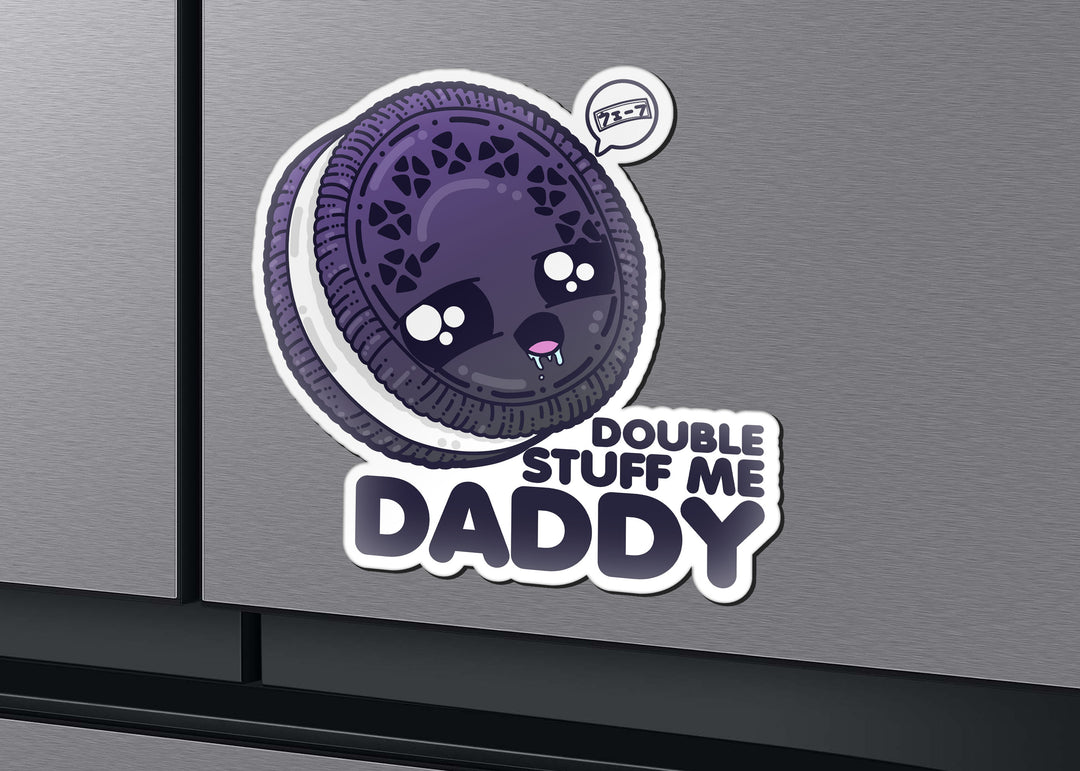 Magnet - Double Stuff Me Daddy - ChubbleGumLLC