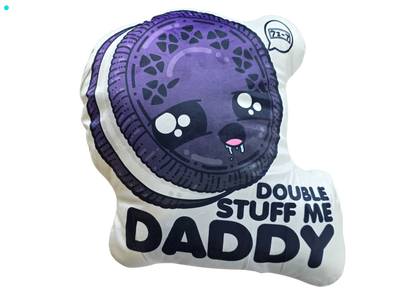 Plush Pillow - Double Stuff Me Daddy