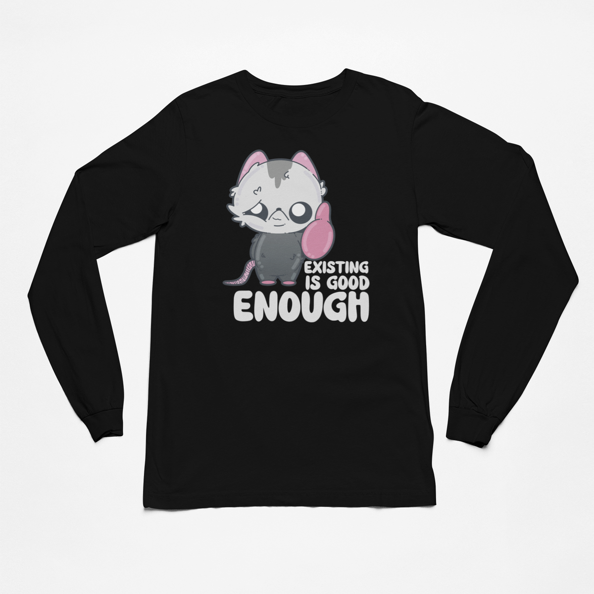 Existing Is Enough
