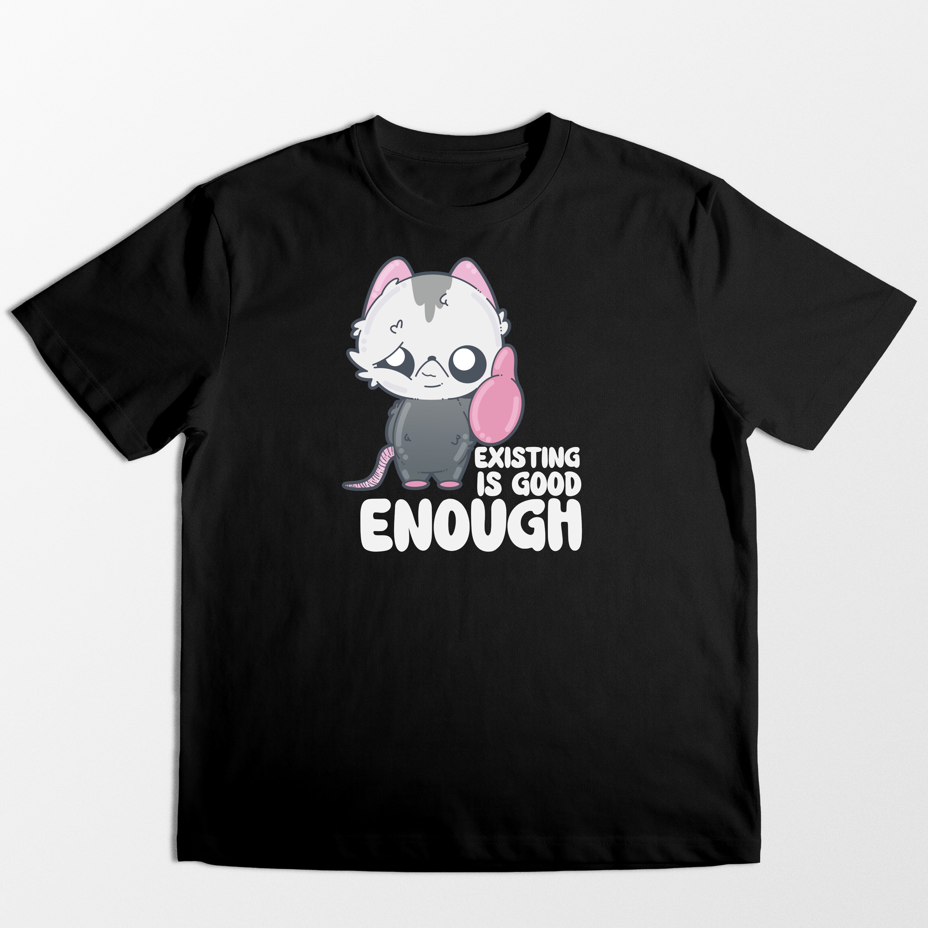 Existing Is Good Enough - Tee
