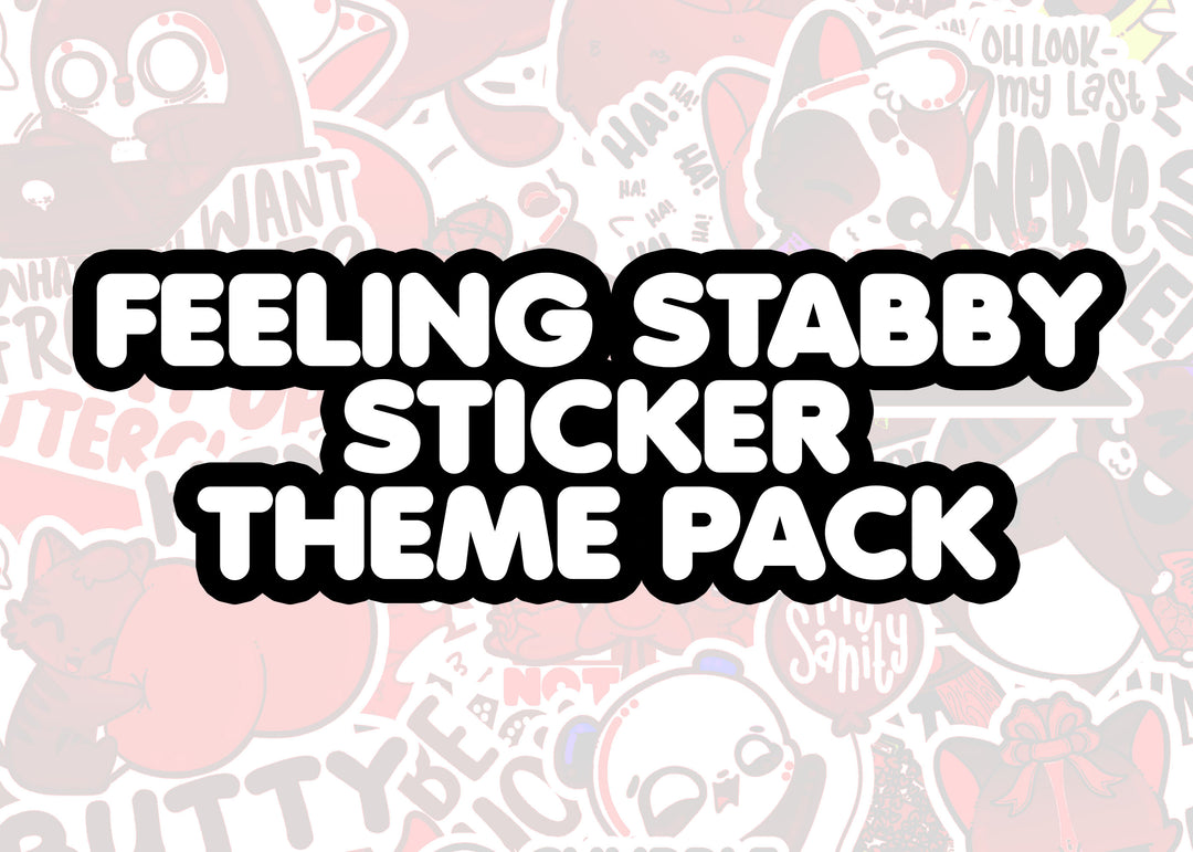 Feeling Stabby Themed Pack - ChubbleGumLLC