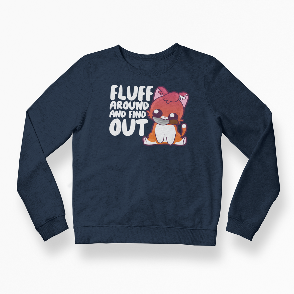 Fluff Around and Find Out
