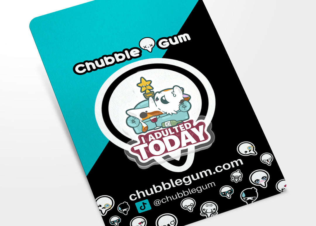 Acrylic Pin - I Adulted Today - ChubbleGumLLC