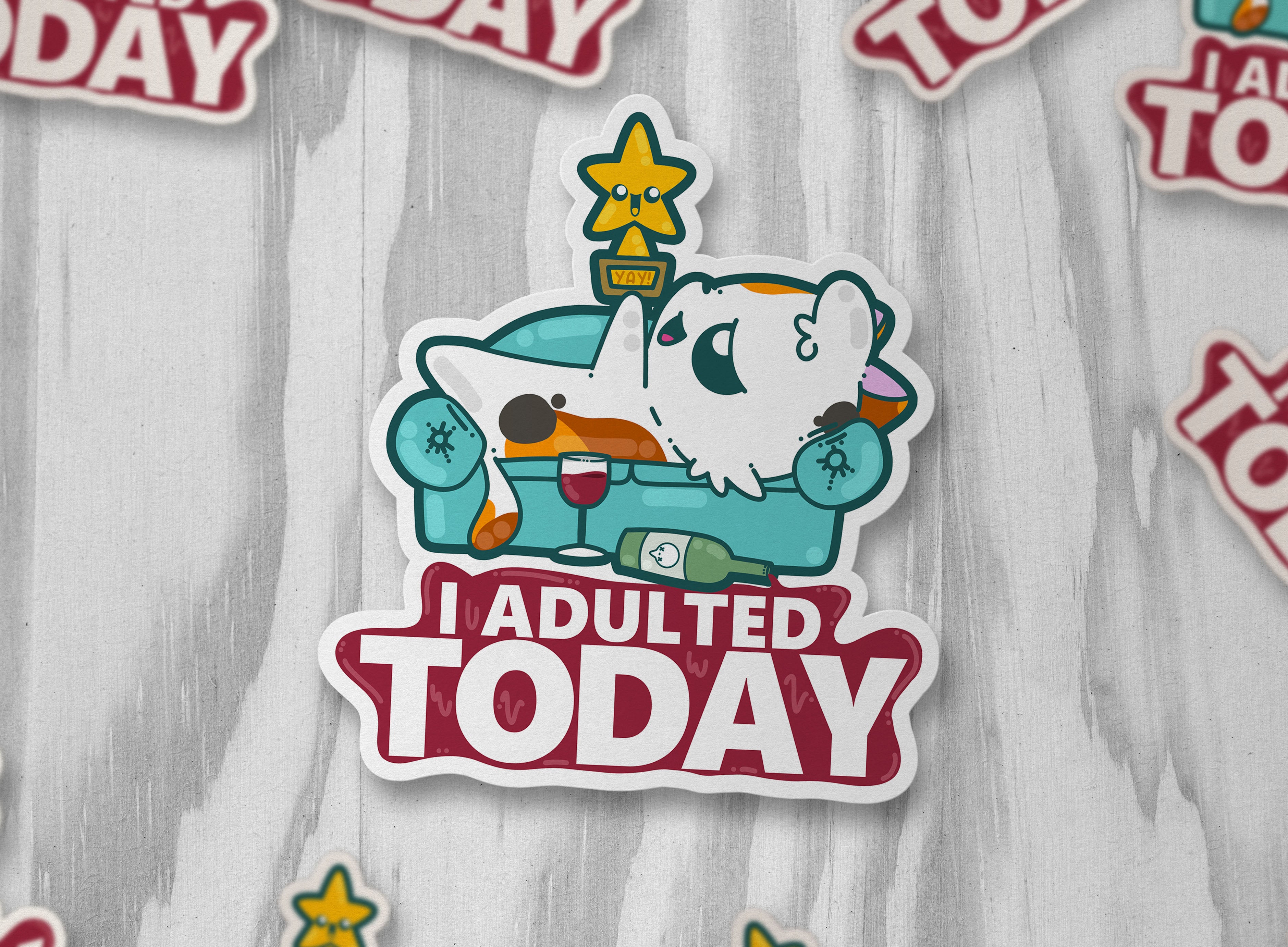 I Adulted Today - ChubbleGumLLC