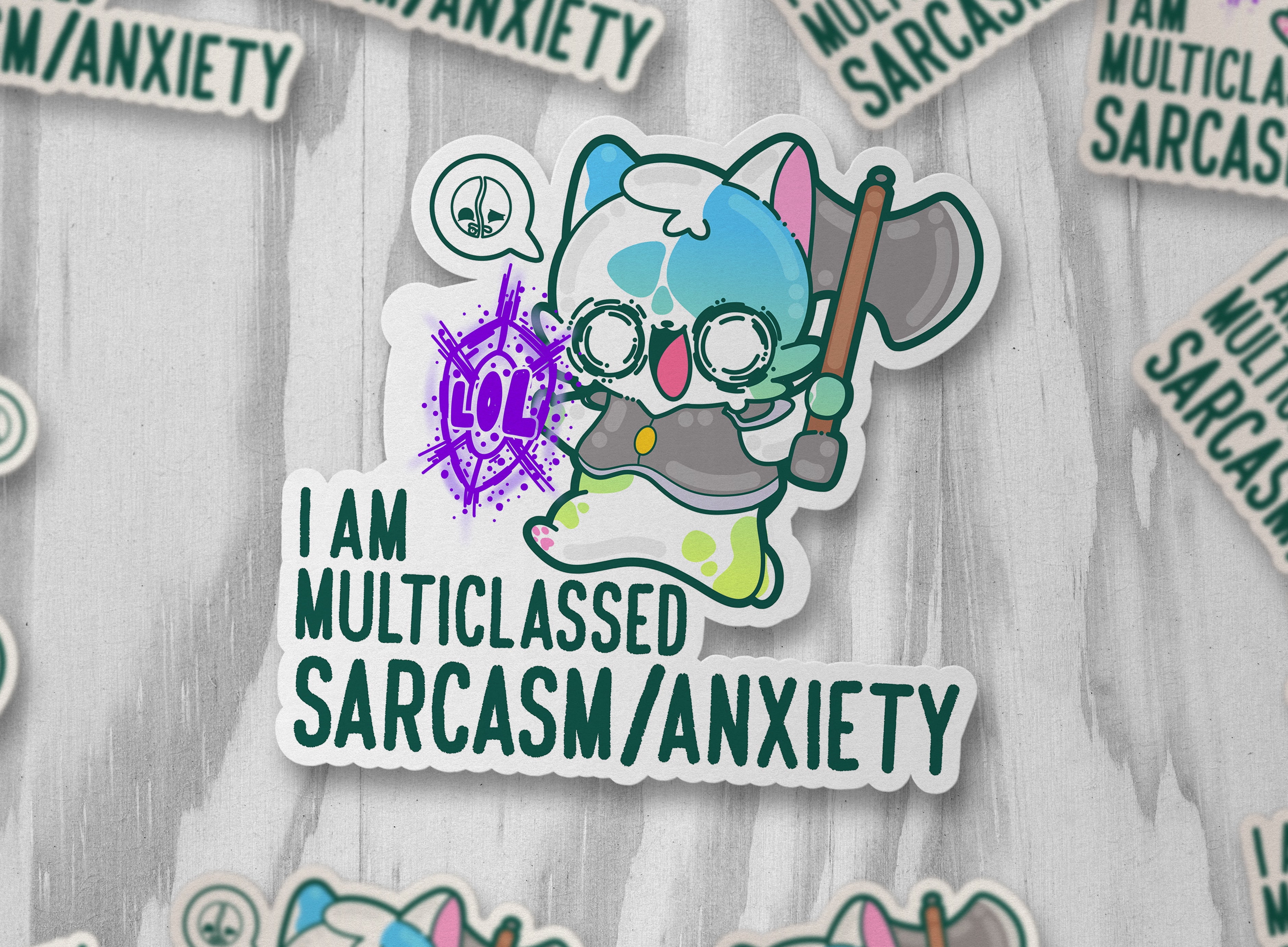 I Am Multi Classed Sarcasm And Anxiety