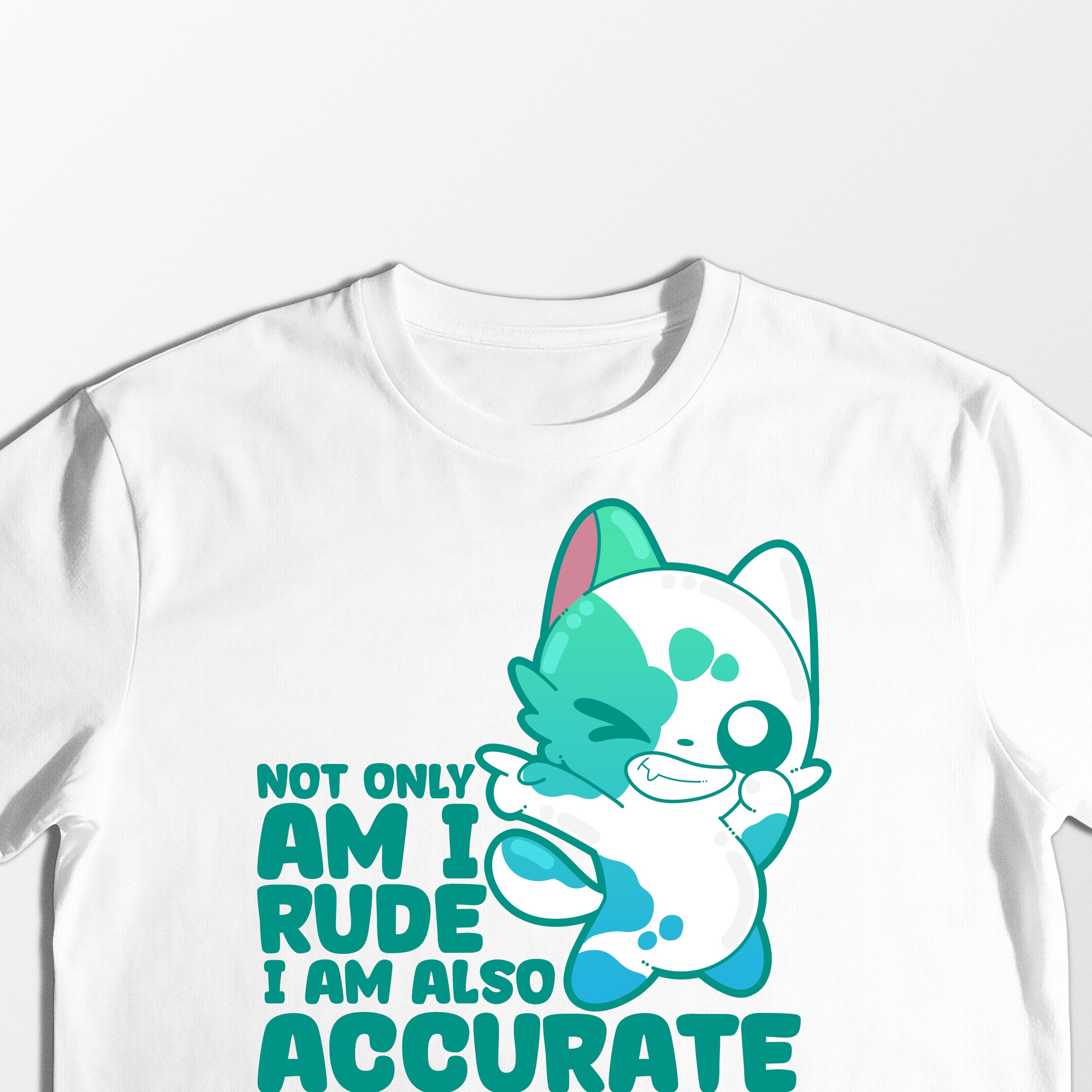 I Am Not Only Rude - Tee