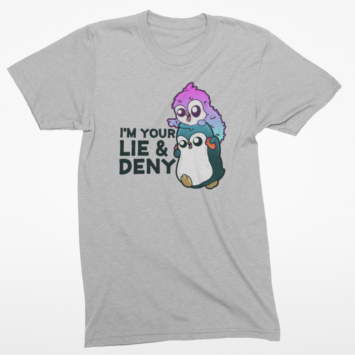 I'm Your Lie and Deny