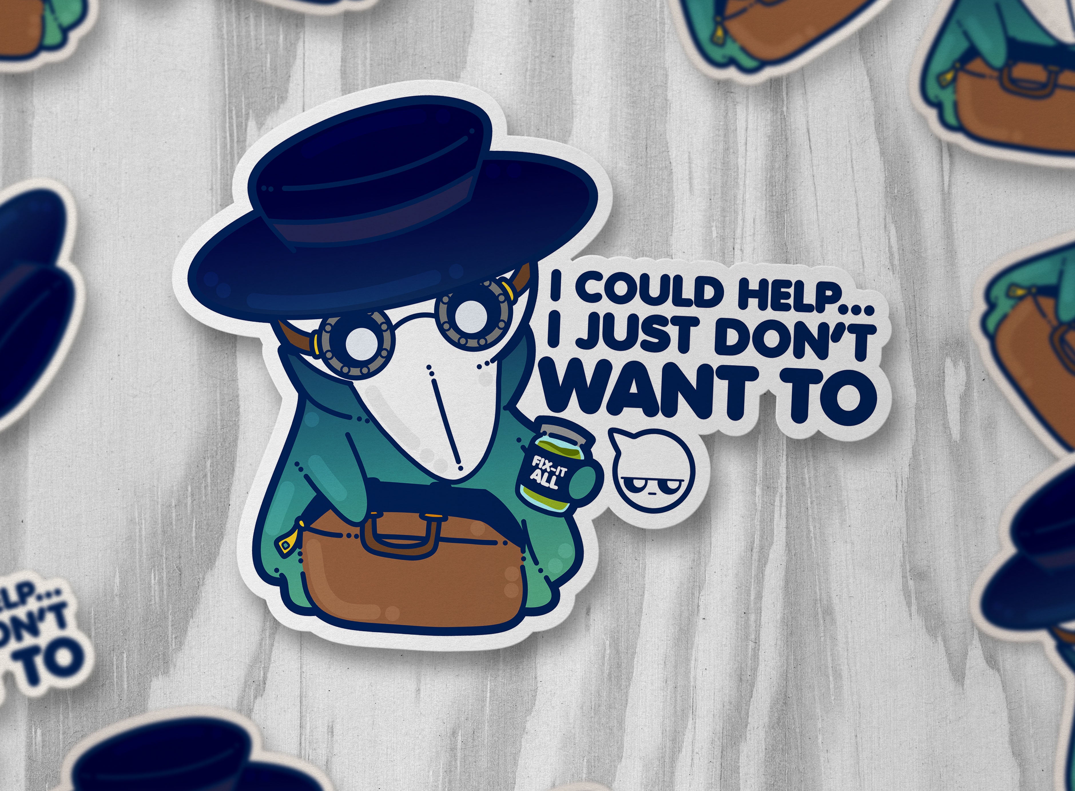 I Could Help I Just Don't Want To