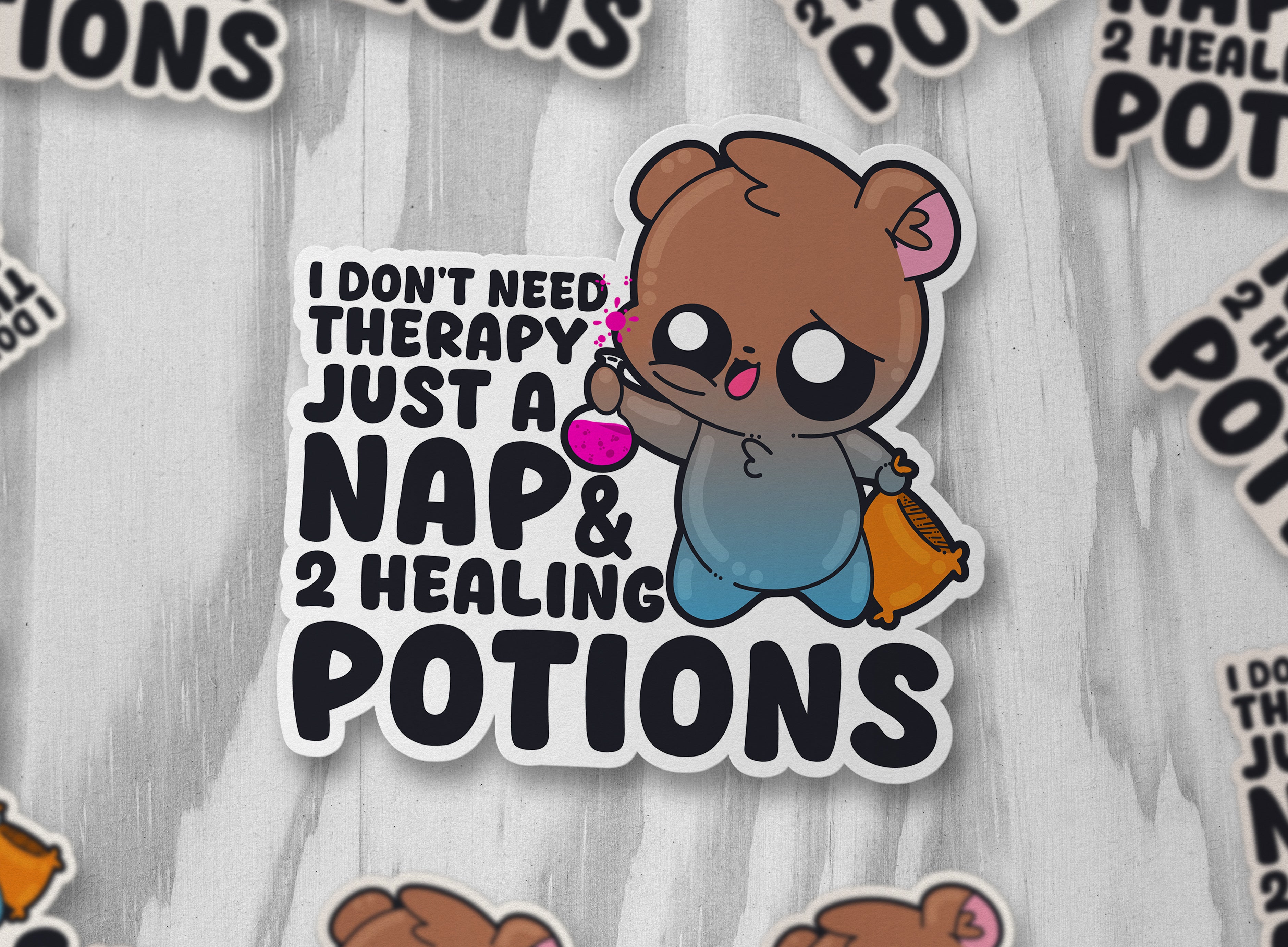 I Don't Need Therapy Just A Nap & 2 Healing Potions