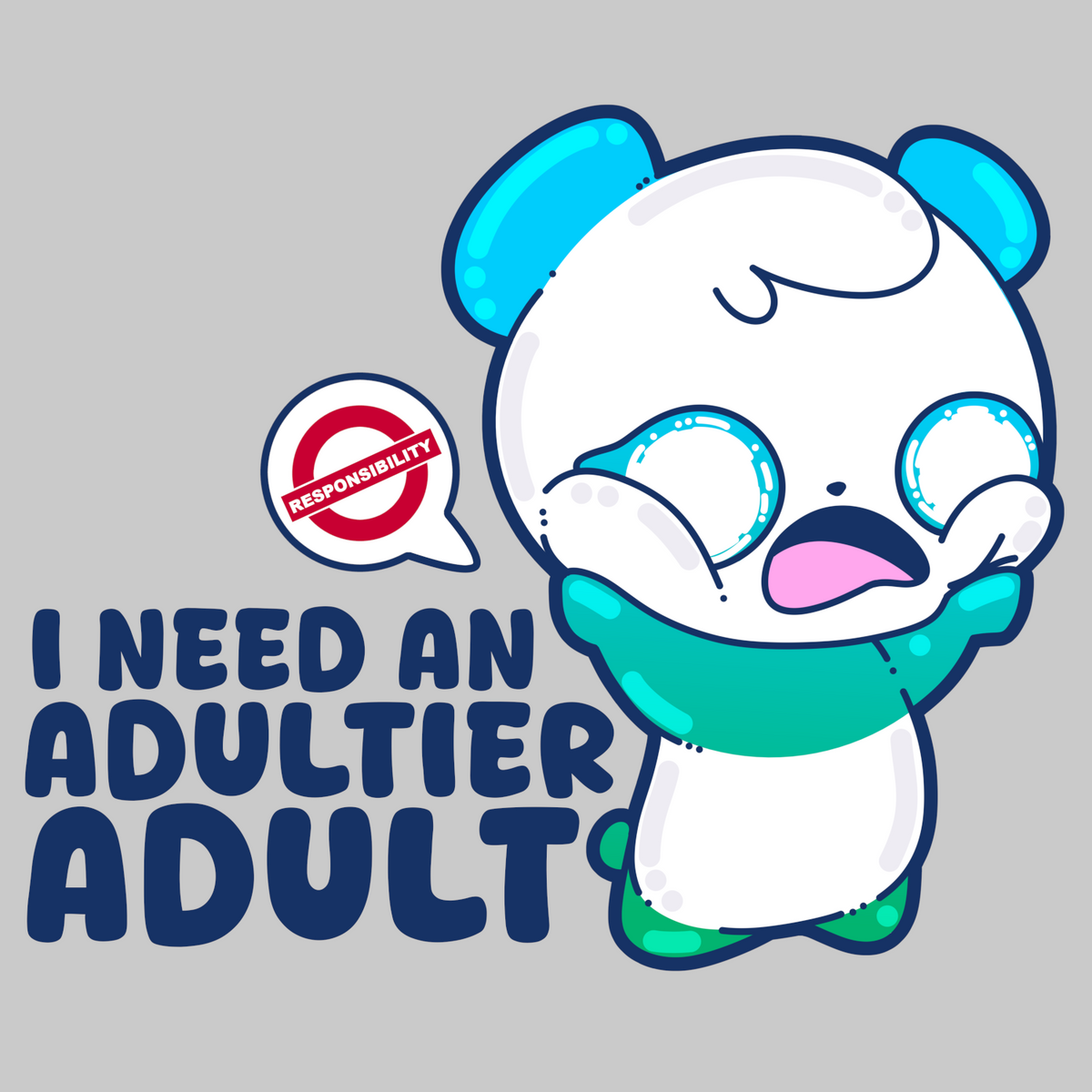 I Need An Adultier Adult