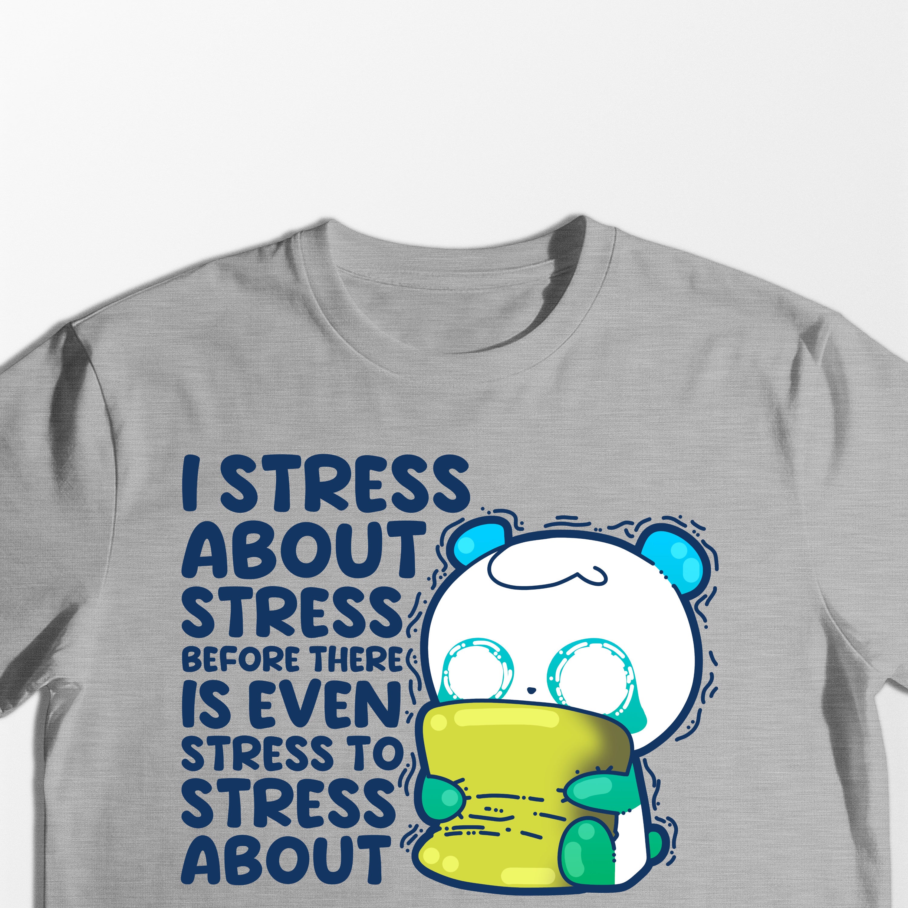 I Stress About Stress - Tee