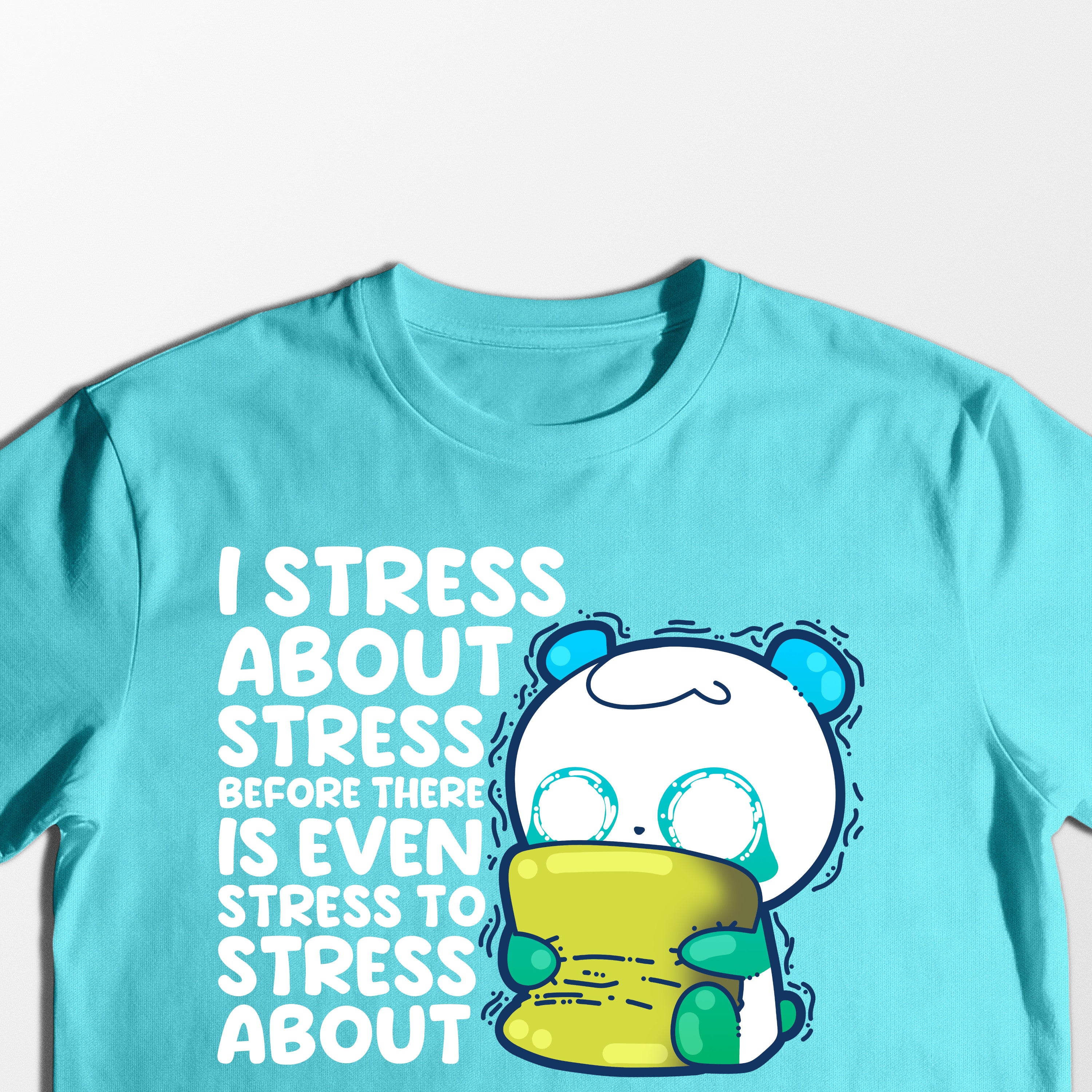 I Stress About Stress - Tee