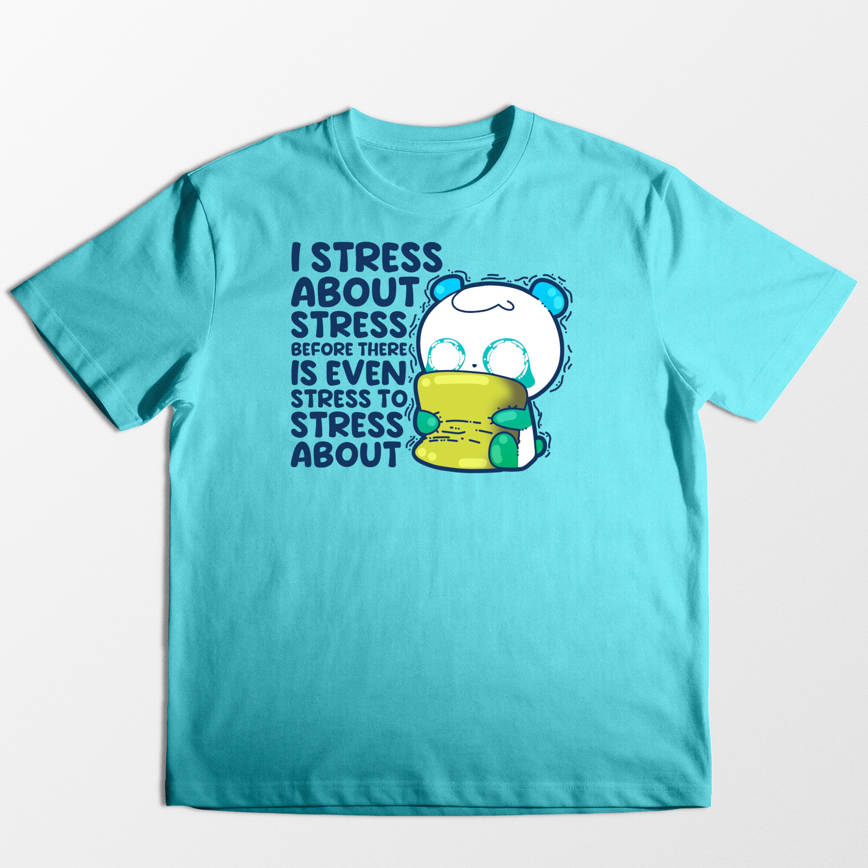 I Stress About Stress - Tee