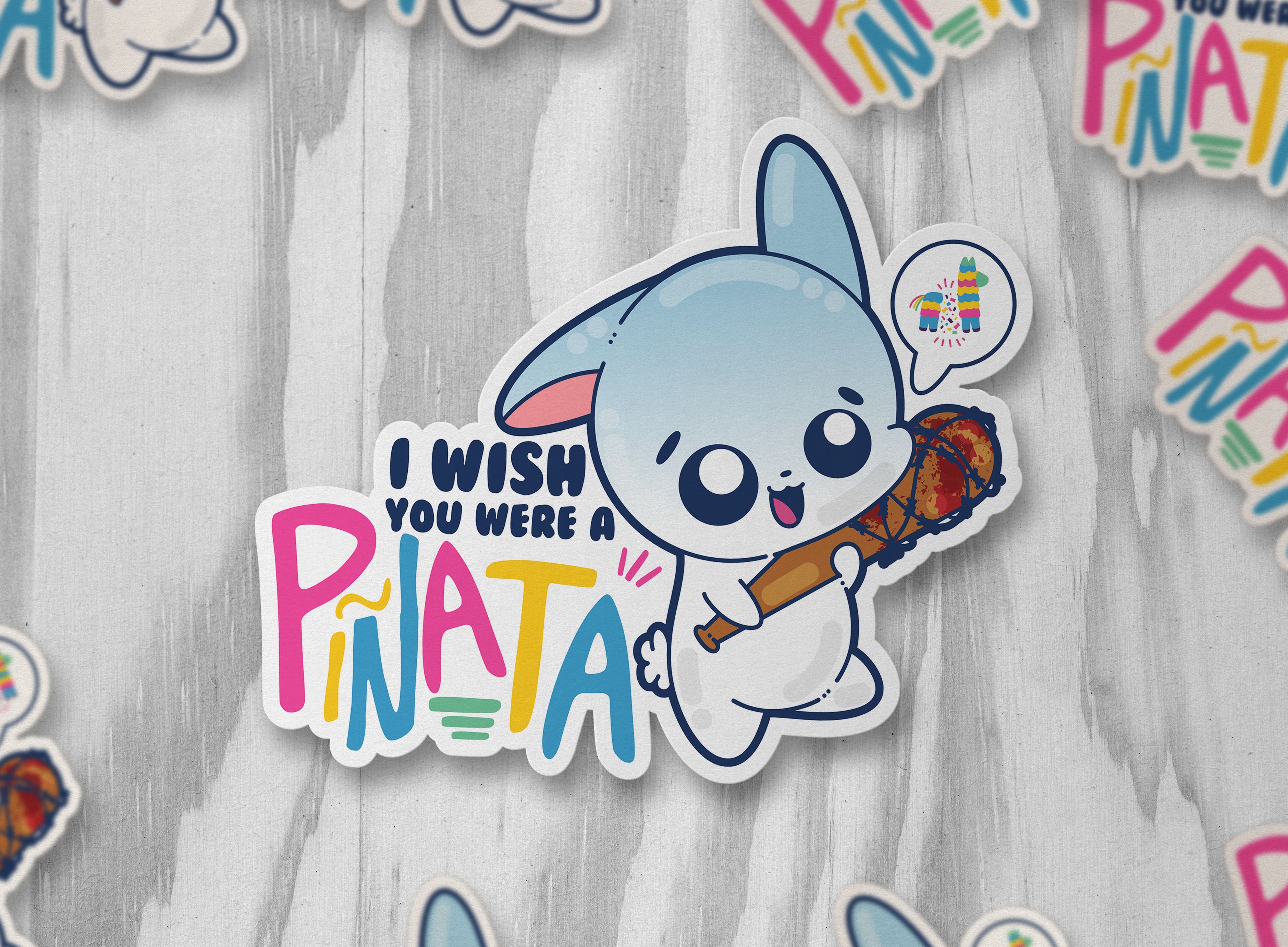 I Wish You Were A Pinata