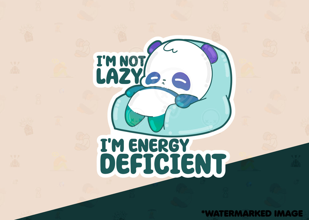 I'm Not Lazy, I'm Energy Deficient - ChubbleGumLLC