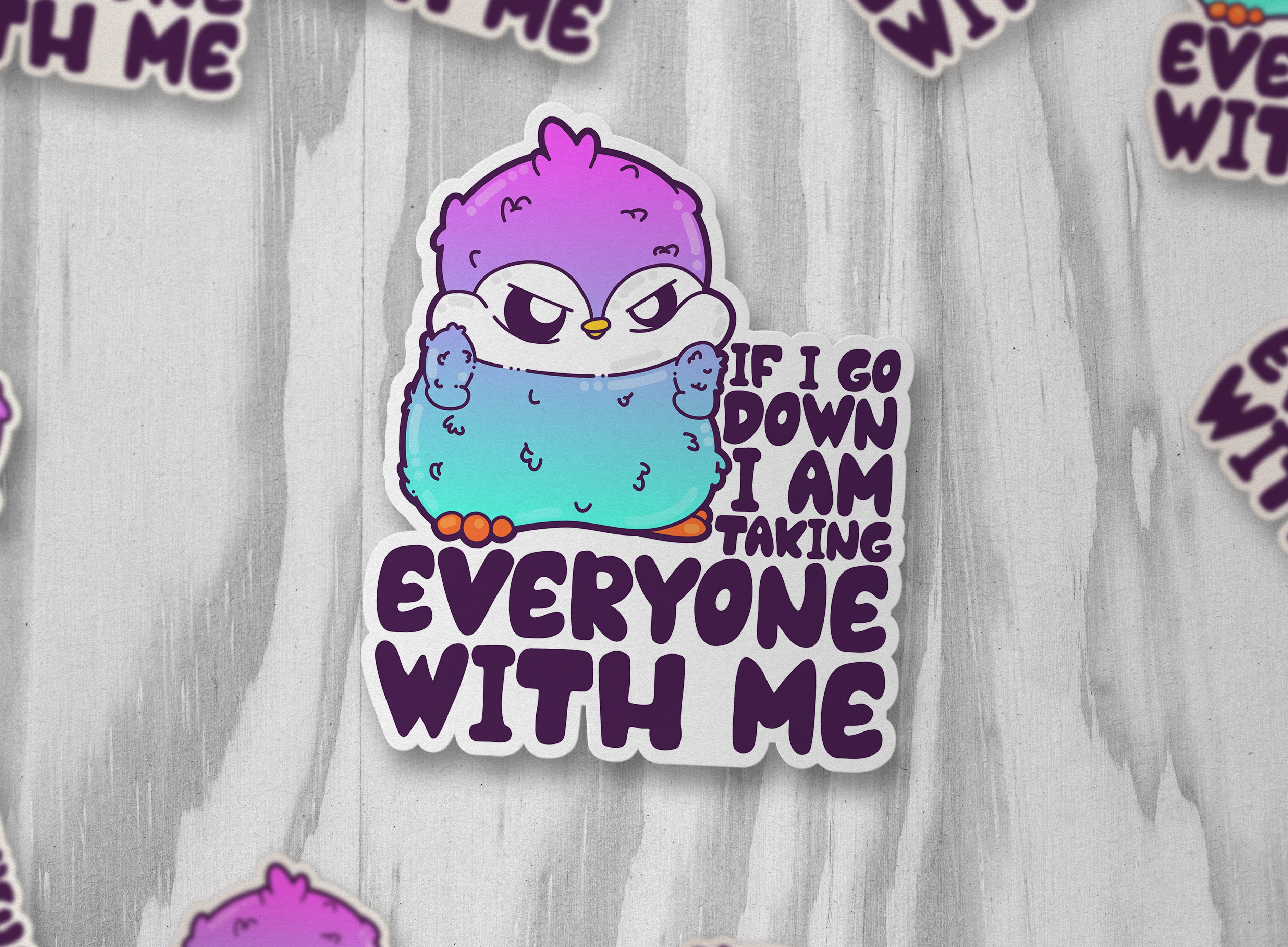 If I Go Down I Am Taking Everyone With Me