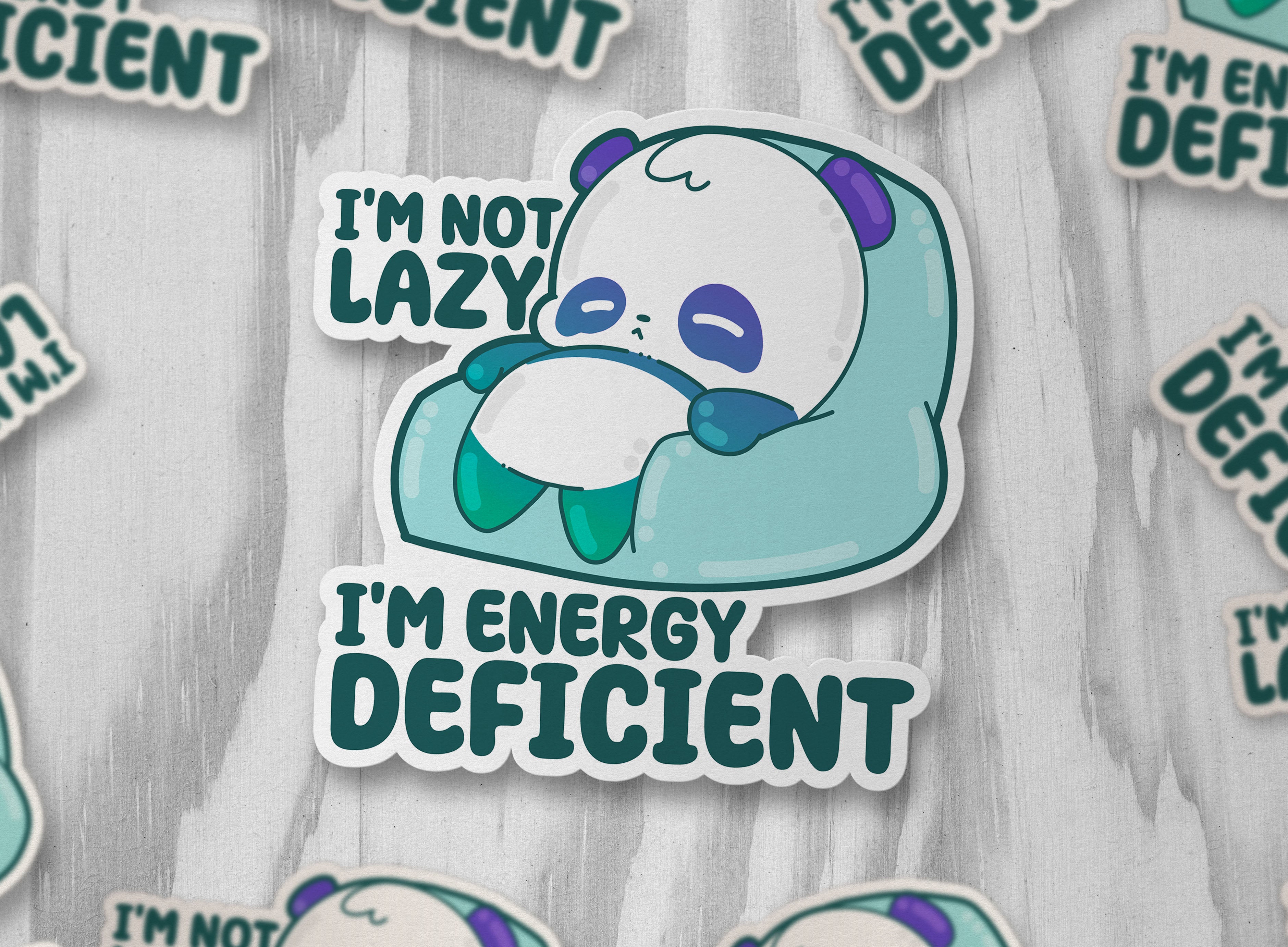 I'm Not Lazy, I'm Energy Deficient - ChubbleGumLLC