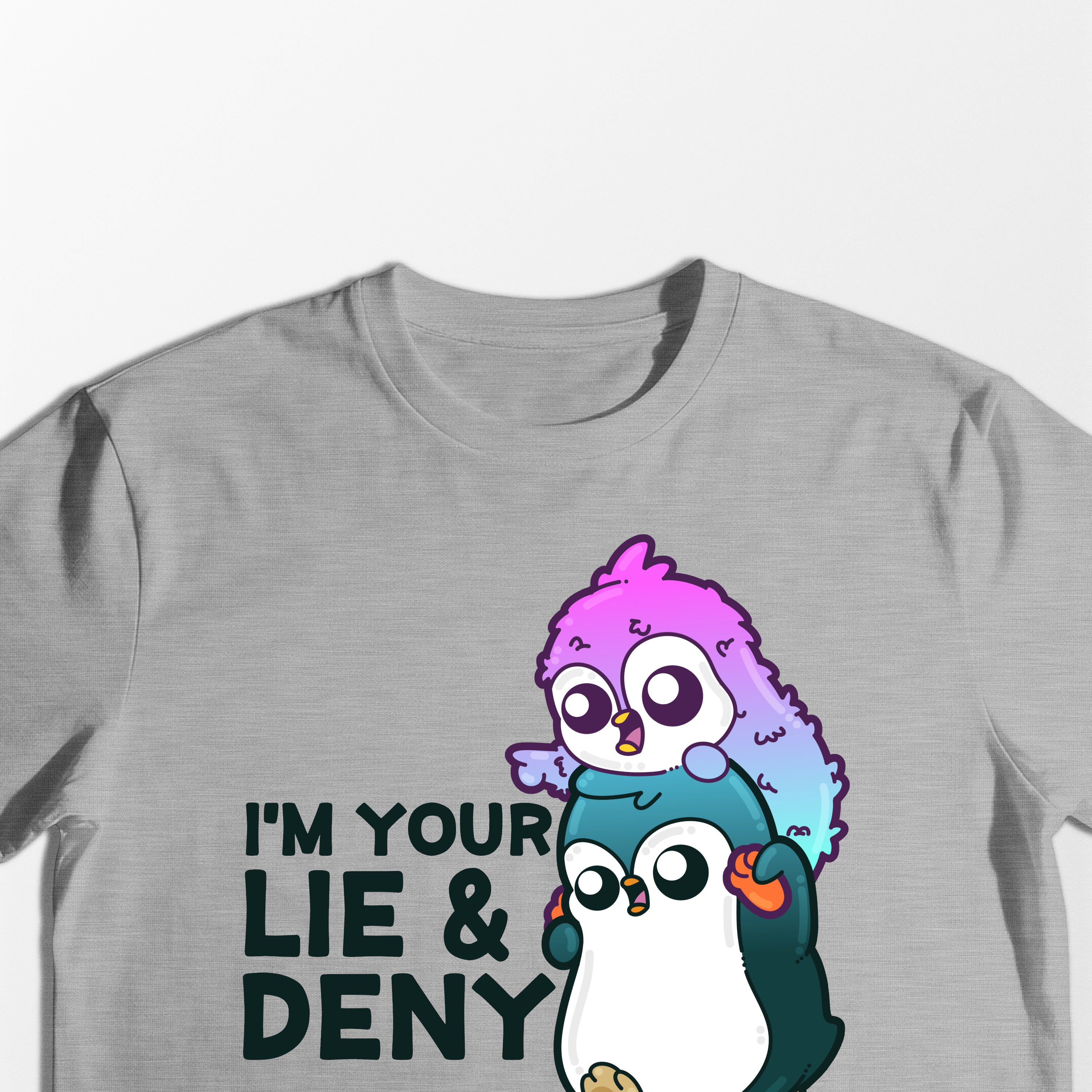 I'm Your Lie and Deny - Tee