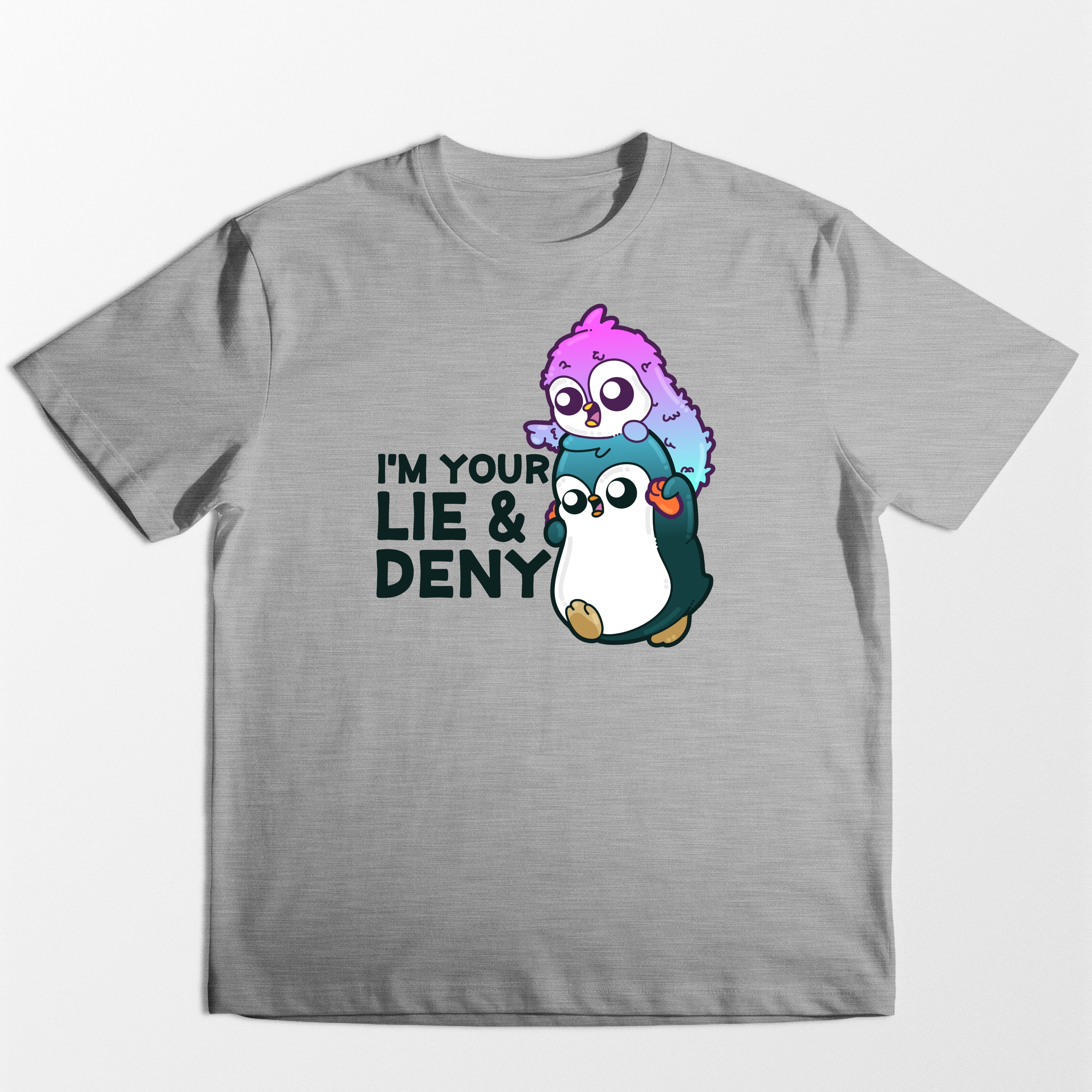 I'm Your Lie and Deny - Tee