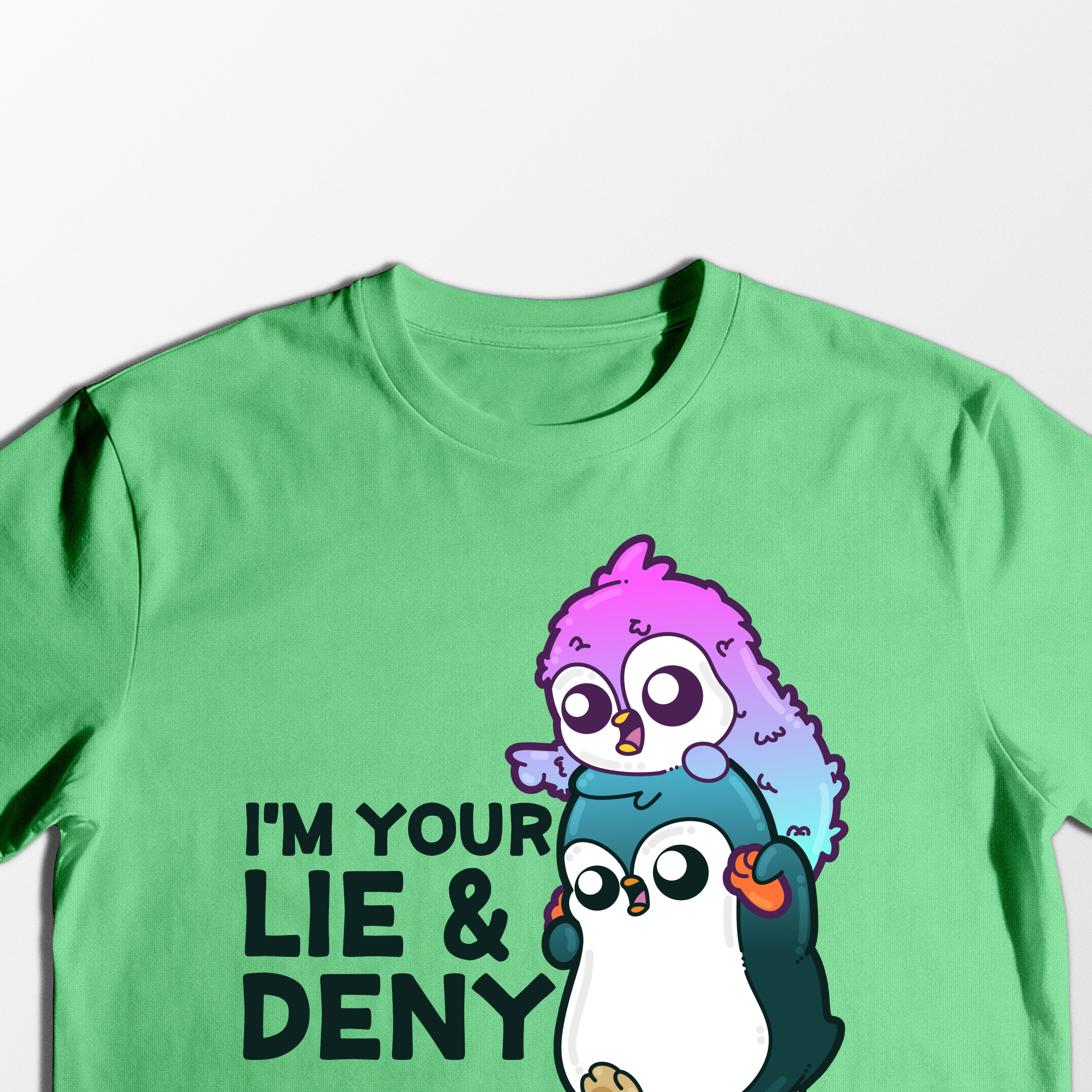 I'm Your Lie and Deny - Tee