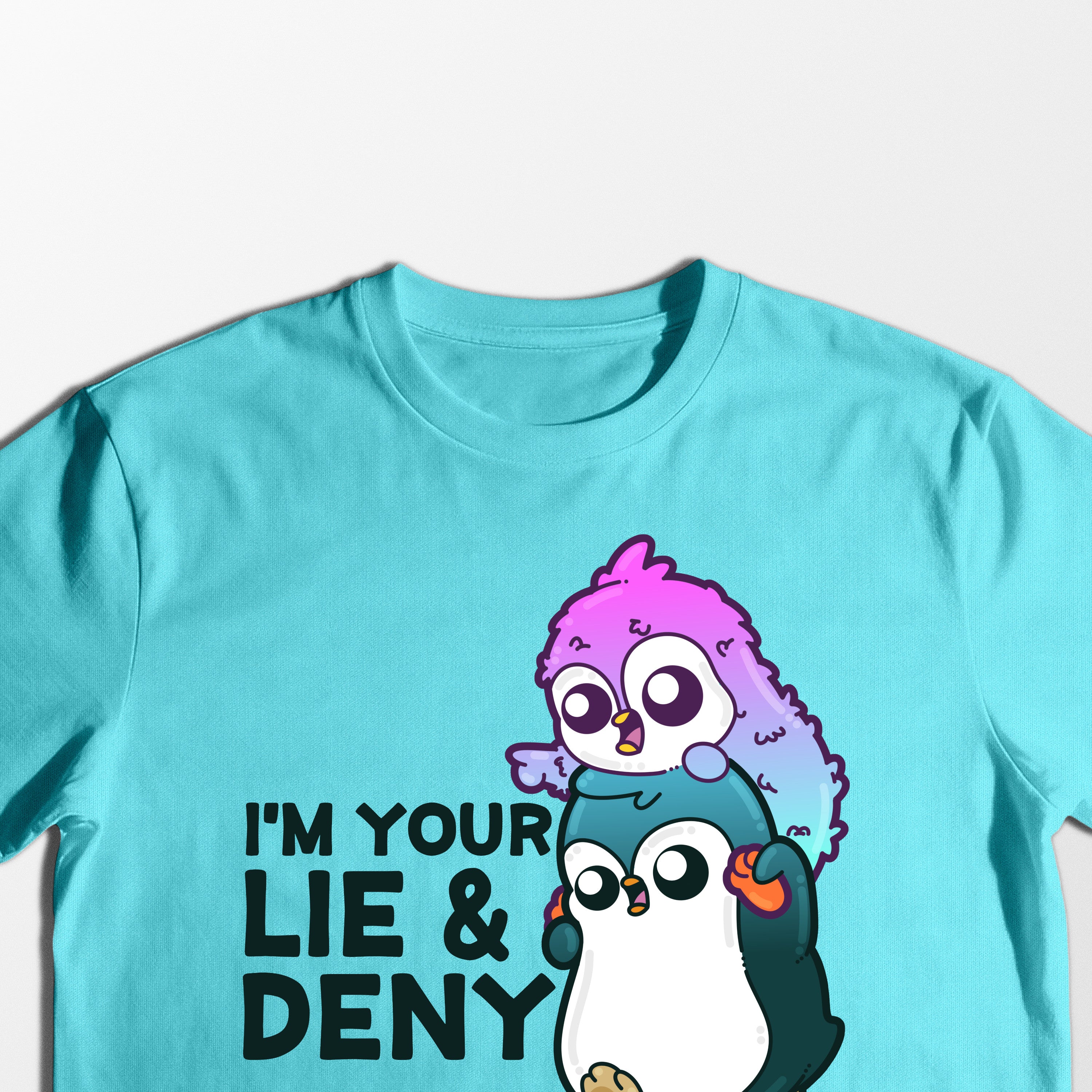 I'm Your Lie and Deny - Tee