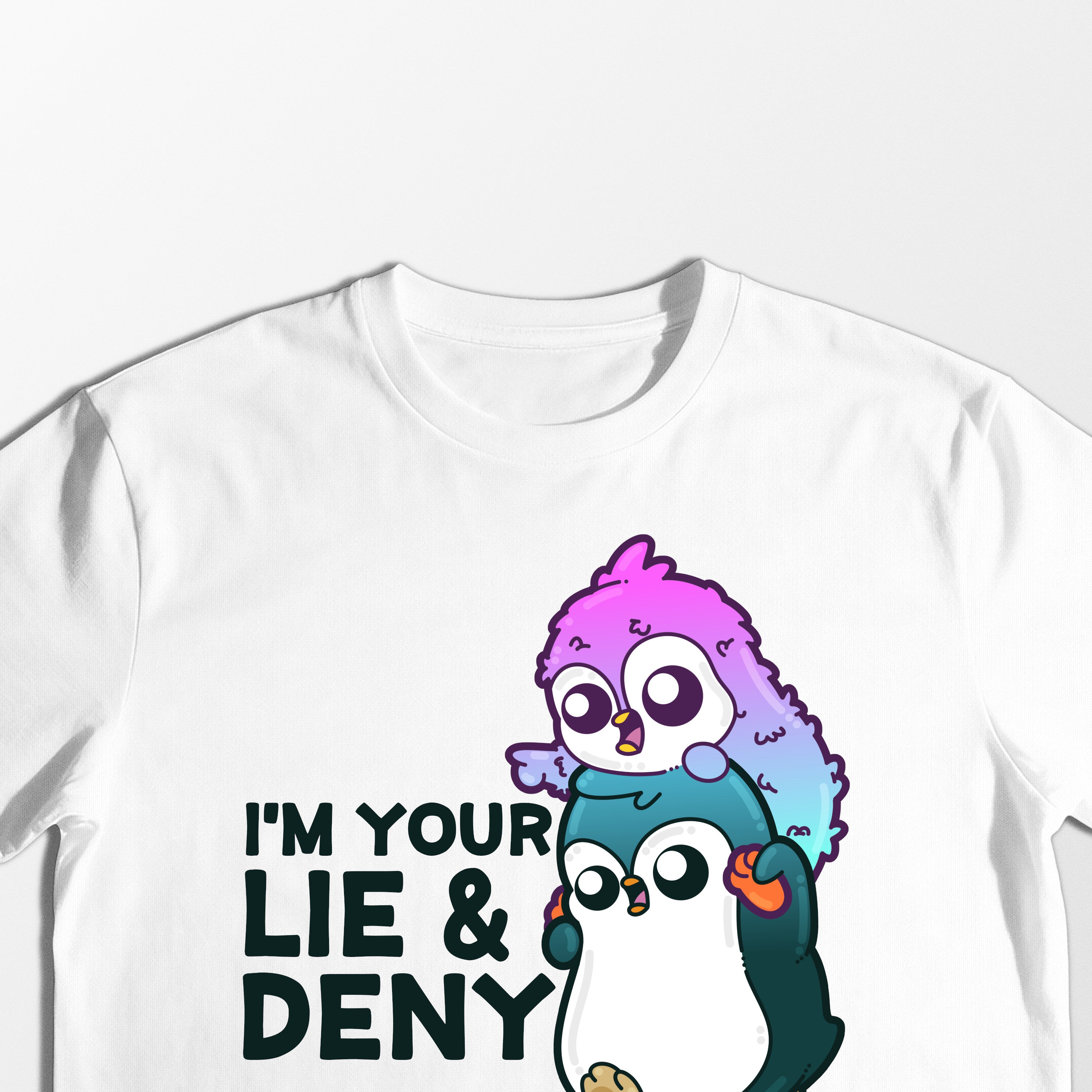 I'm Your Lie and Deny - Tee