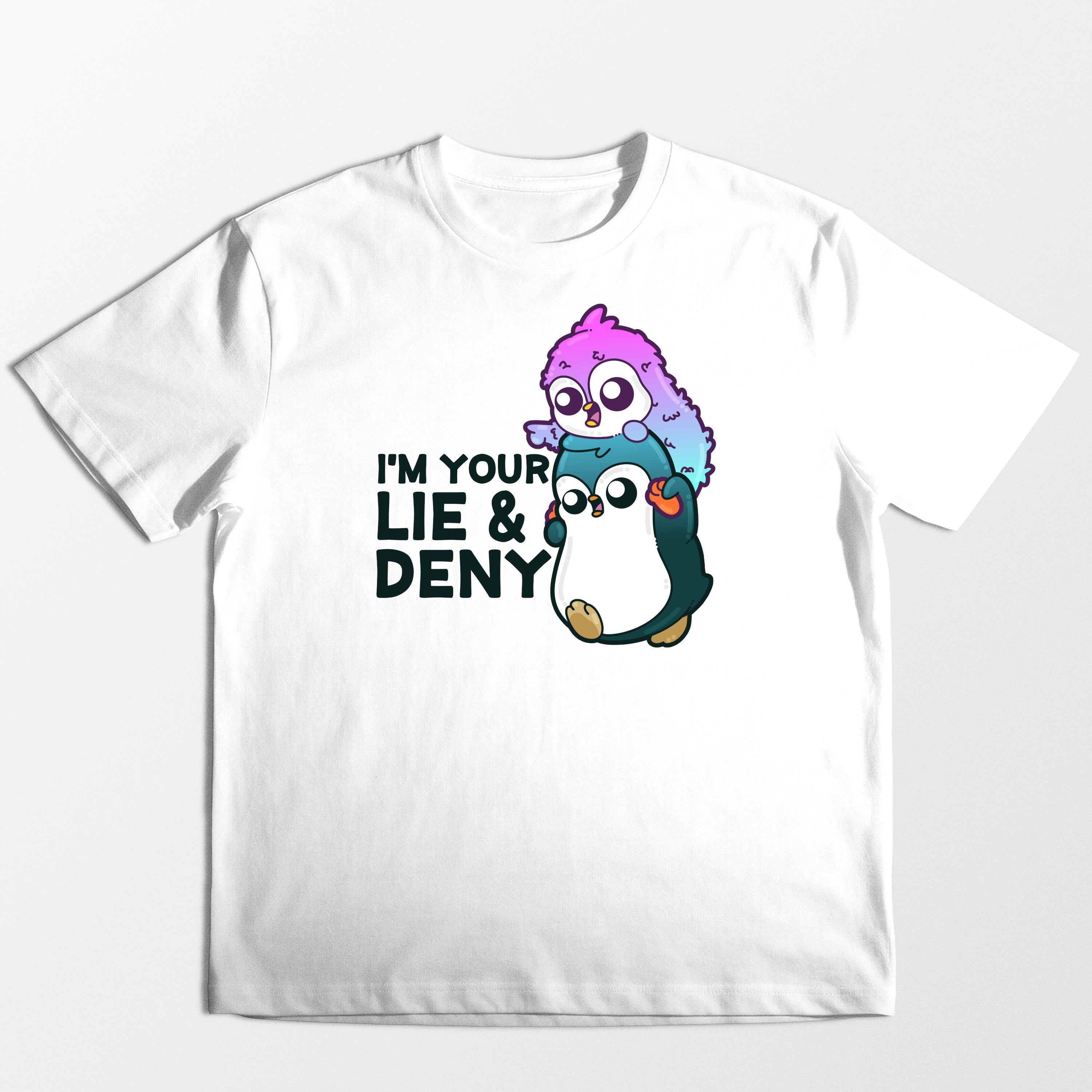 I'm Your Lie and Deny - Tee