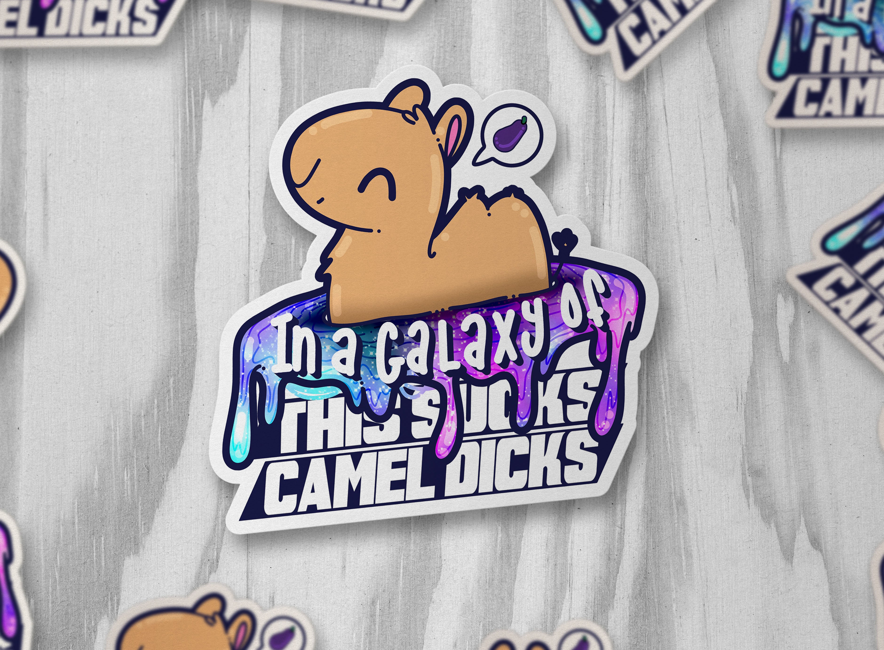 In a Galaxy of This Sucks Camel Dicks - ChubbleGumLLC