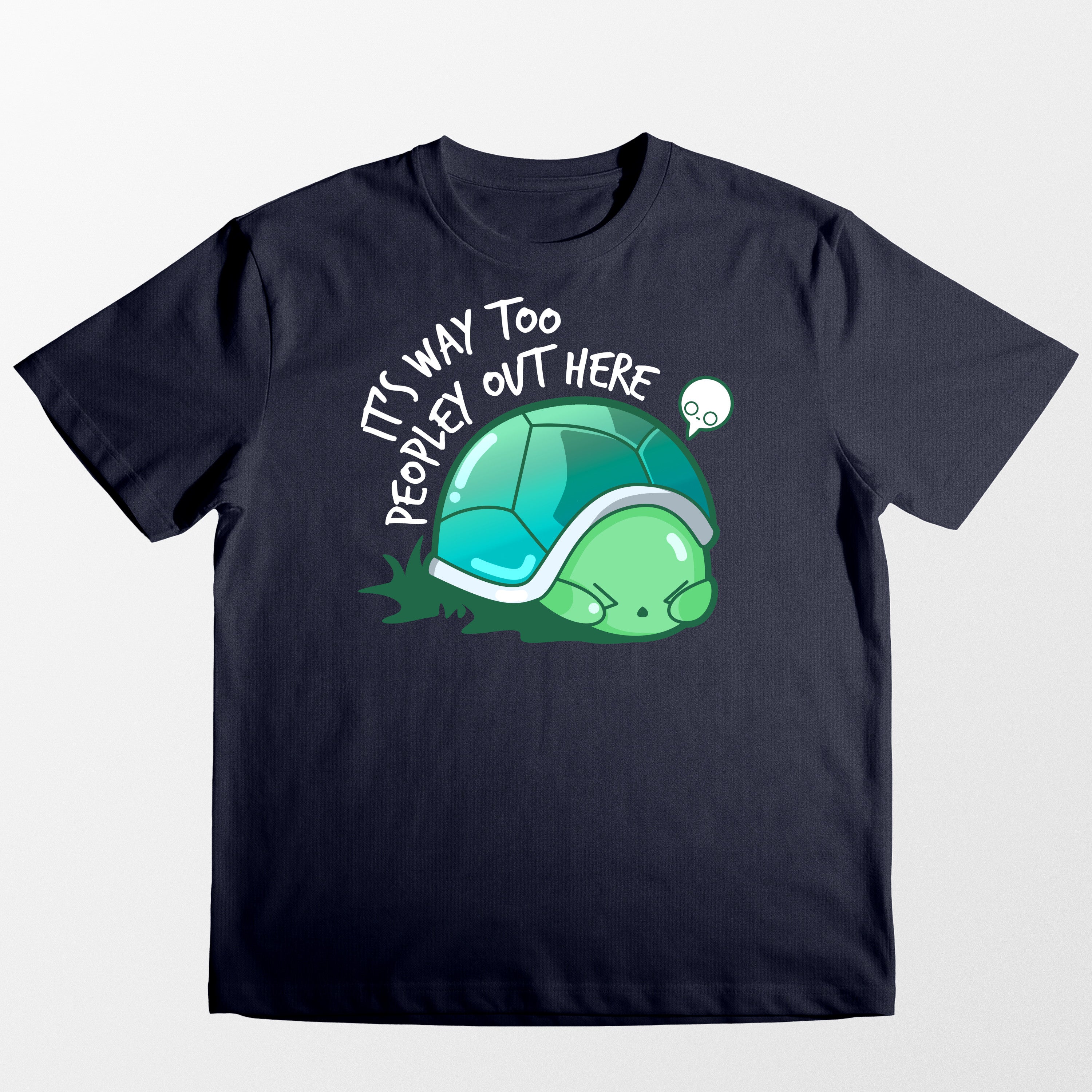 It's Way Too Peopley - Tee