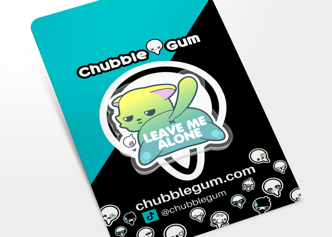Acrylic Pin - Leave Me Alone - ChubbleGumLLC