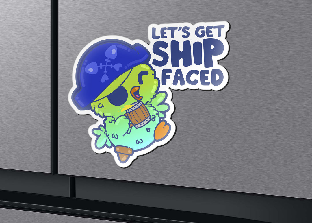 Magnet - Let's Get Ship Faced - ChubbleGumLLC
