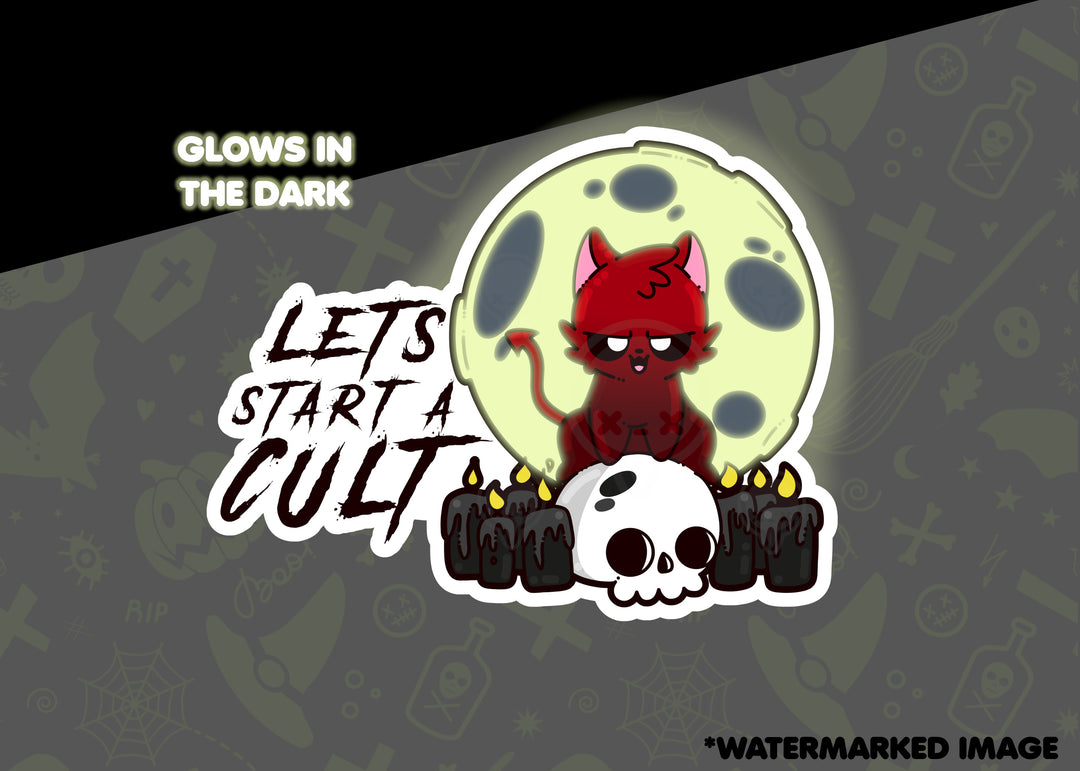 Let's Start a Cult - Glow in the Dark - ChubbleGumLLC