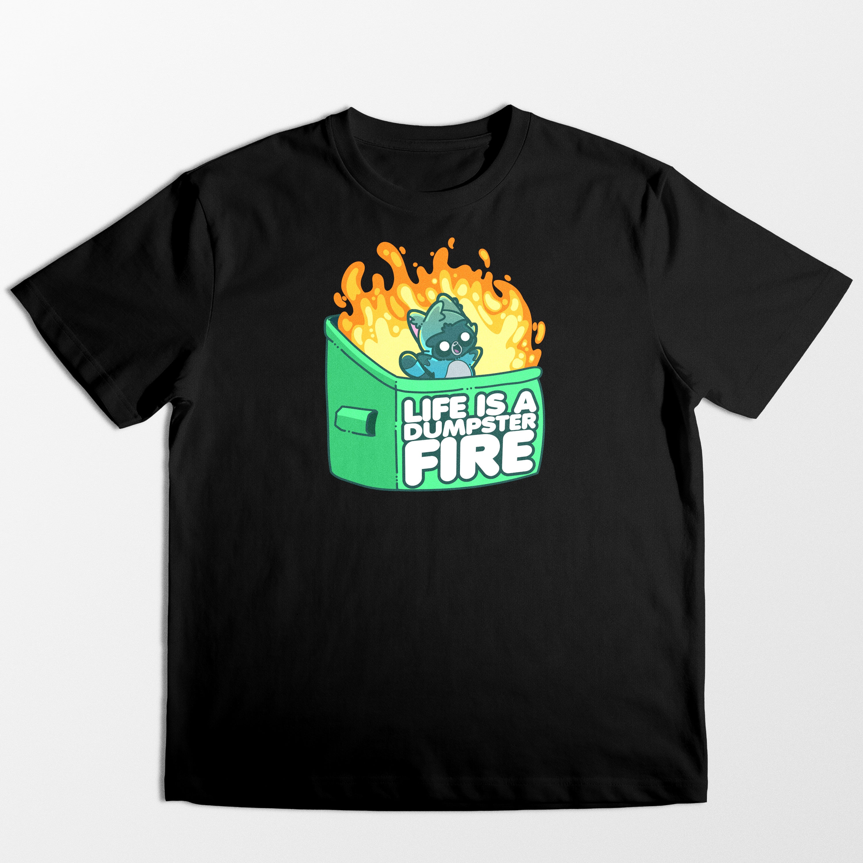 Life Is A Dumpster Fire - Tee