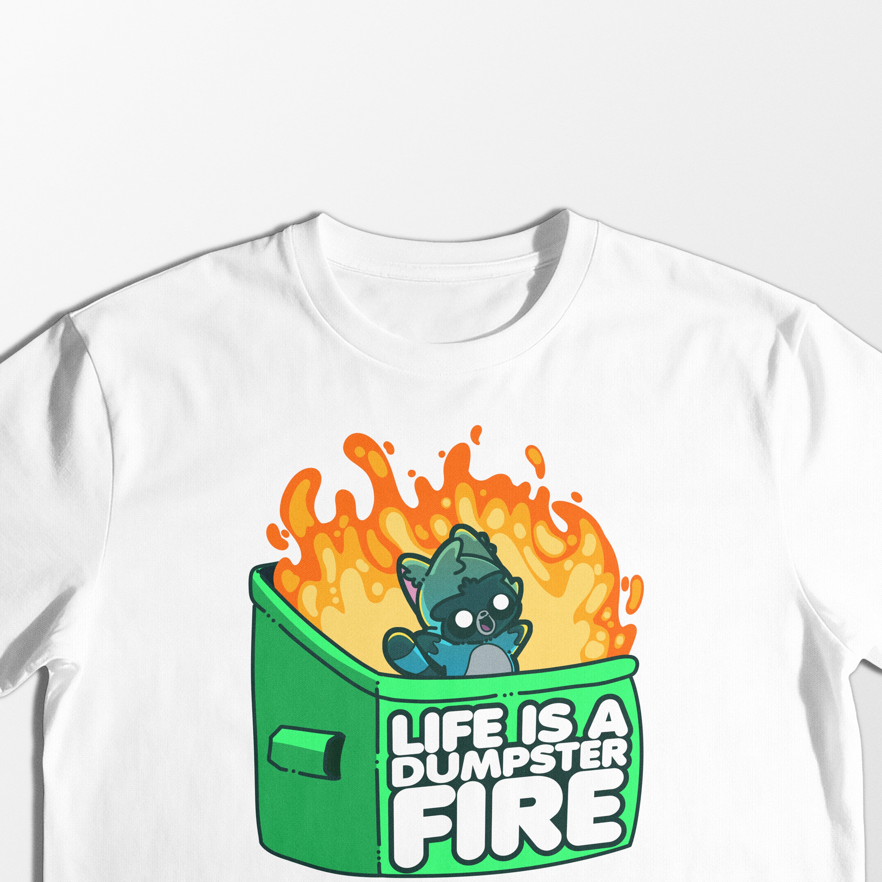 Life Is A Dumpster Fire - Tee