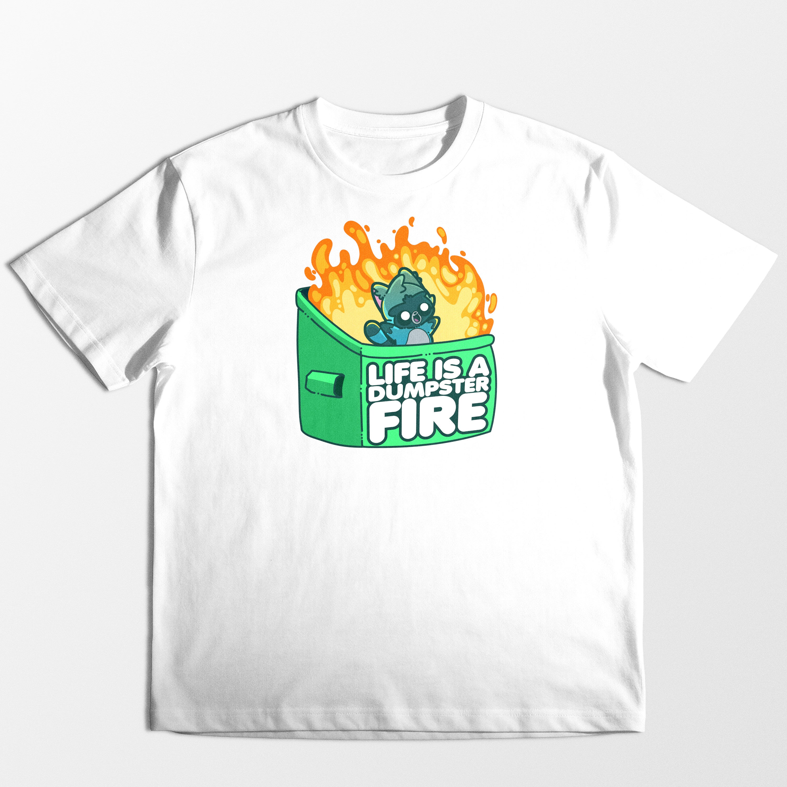 Life Is A Dumpster Fire - Tee