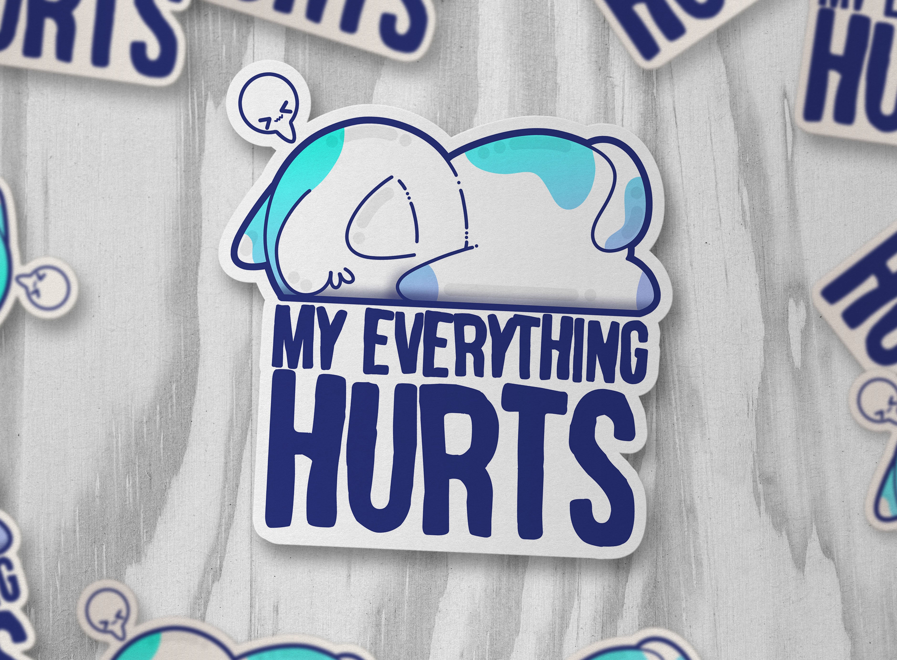 My Everything Hurts - ChubbleGumLLC